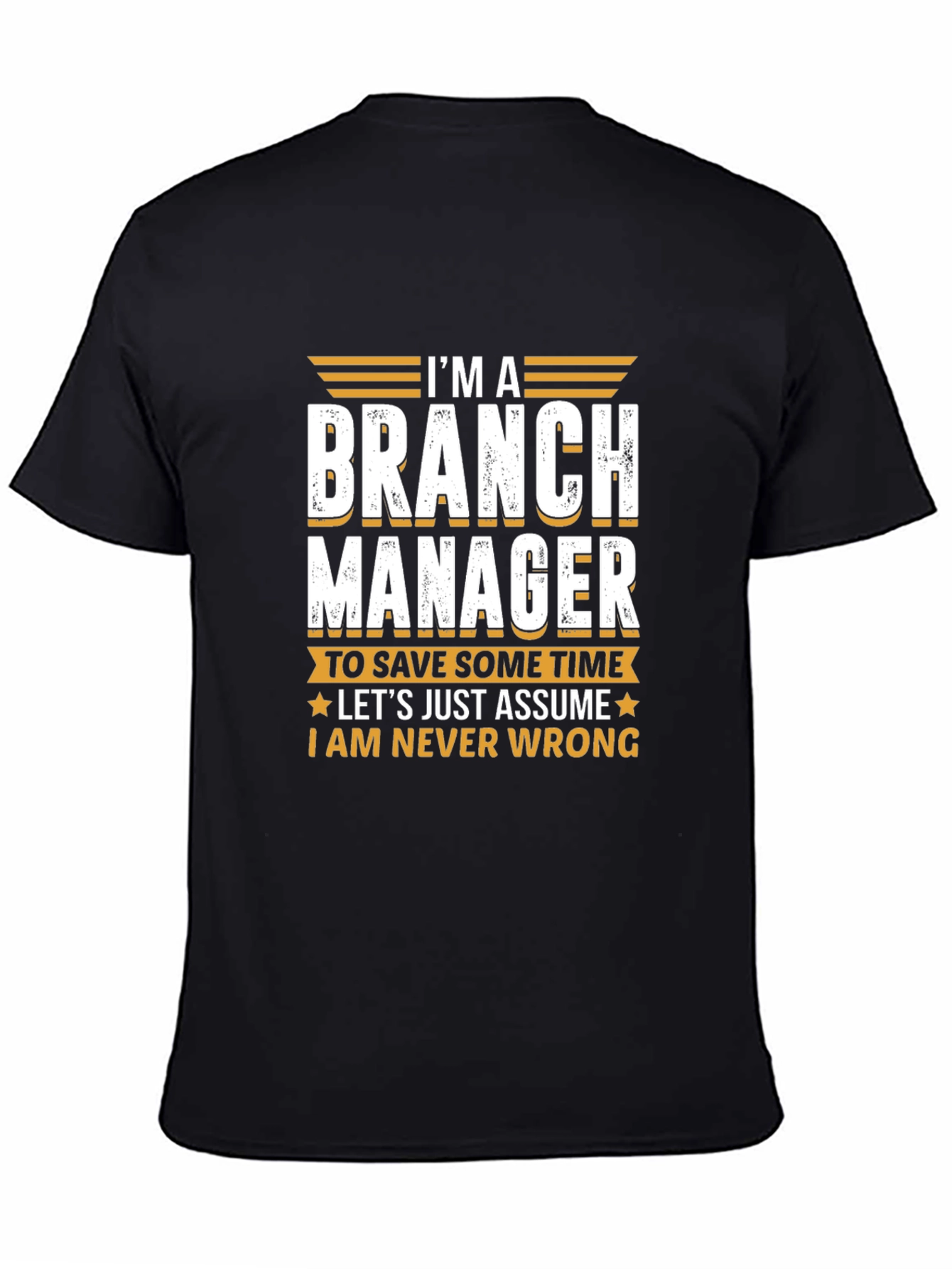 Branch Manager Novelty T-Shirt