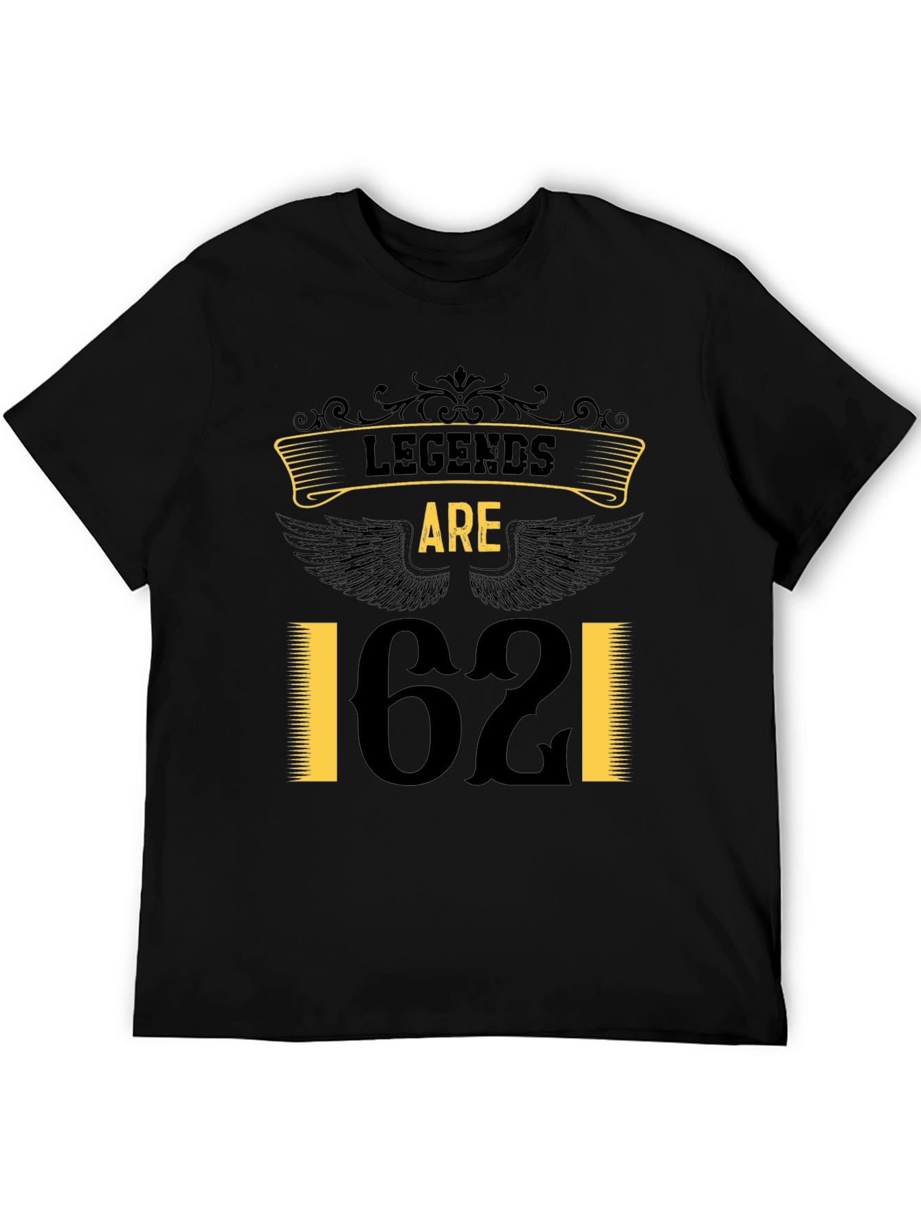 Legends are 62 T-Shirt - Birthday Edition