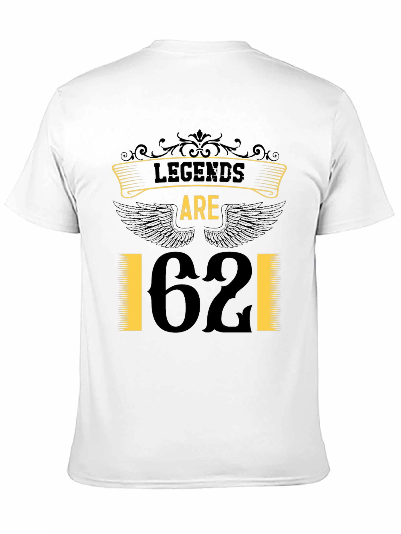 Legends are 62 T-Shirt - Birthday Edition
