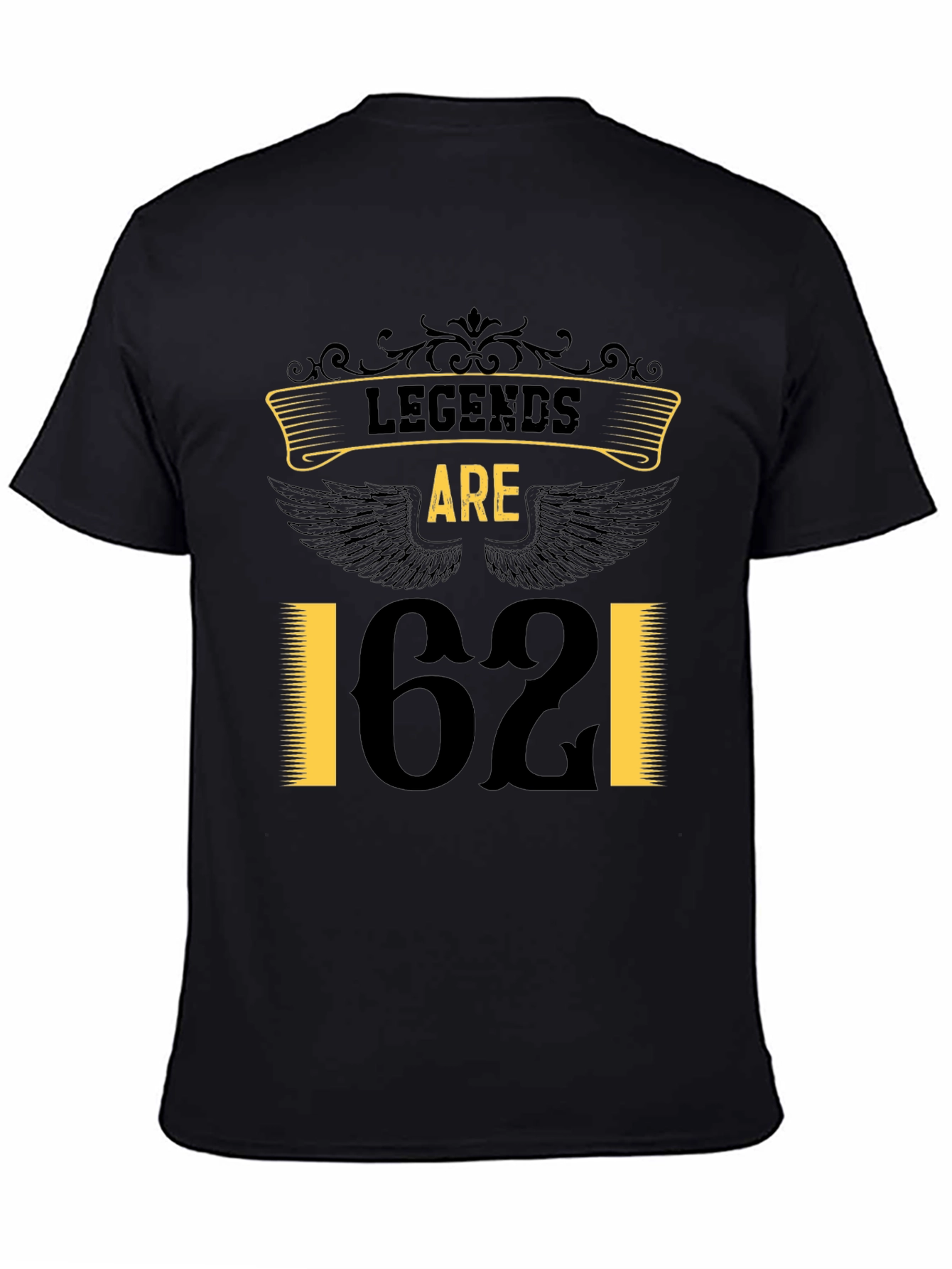 Legends are 62 T-Shirt - Birthday Edition