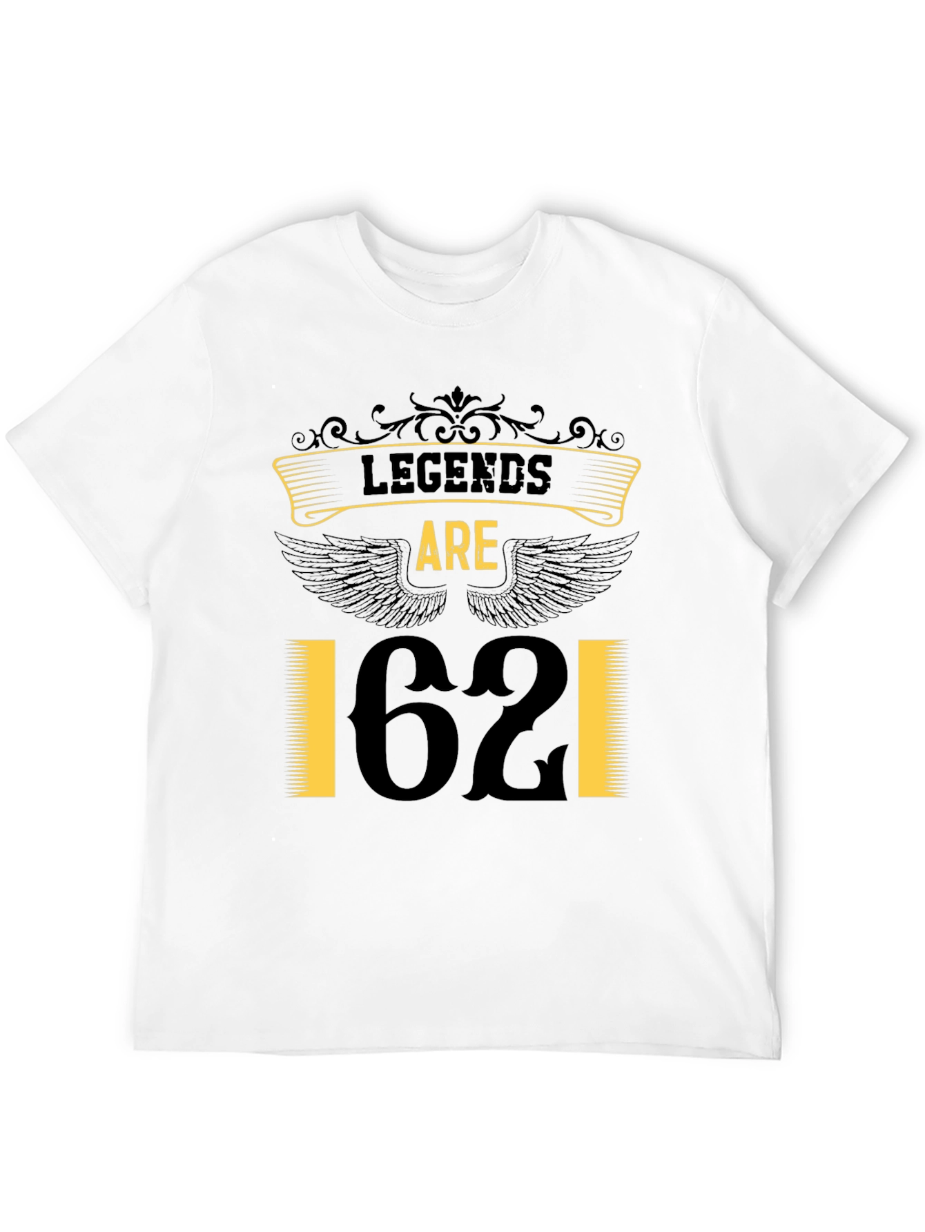 Legends are 62 T-Shirt - Birthday Edition