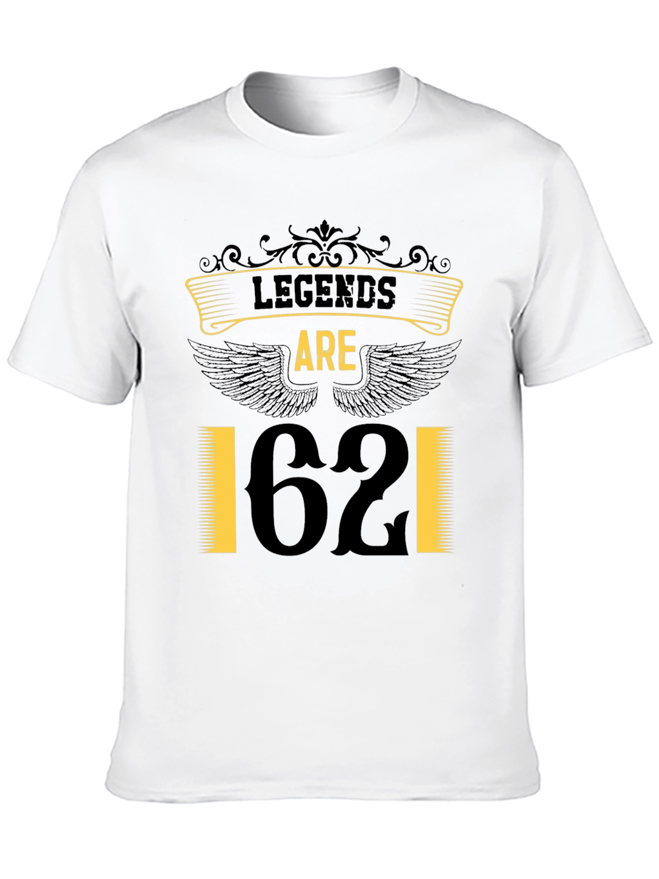 Legends are 62 T-Shirt - Birthday Edition