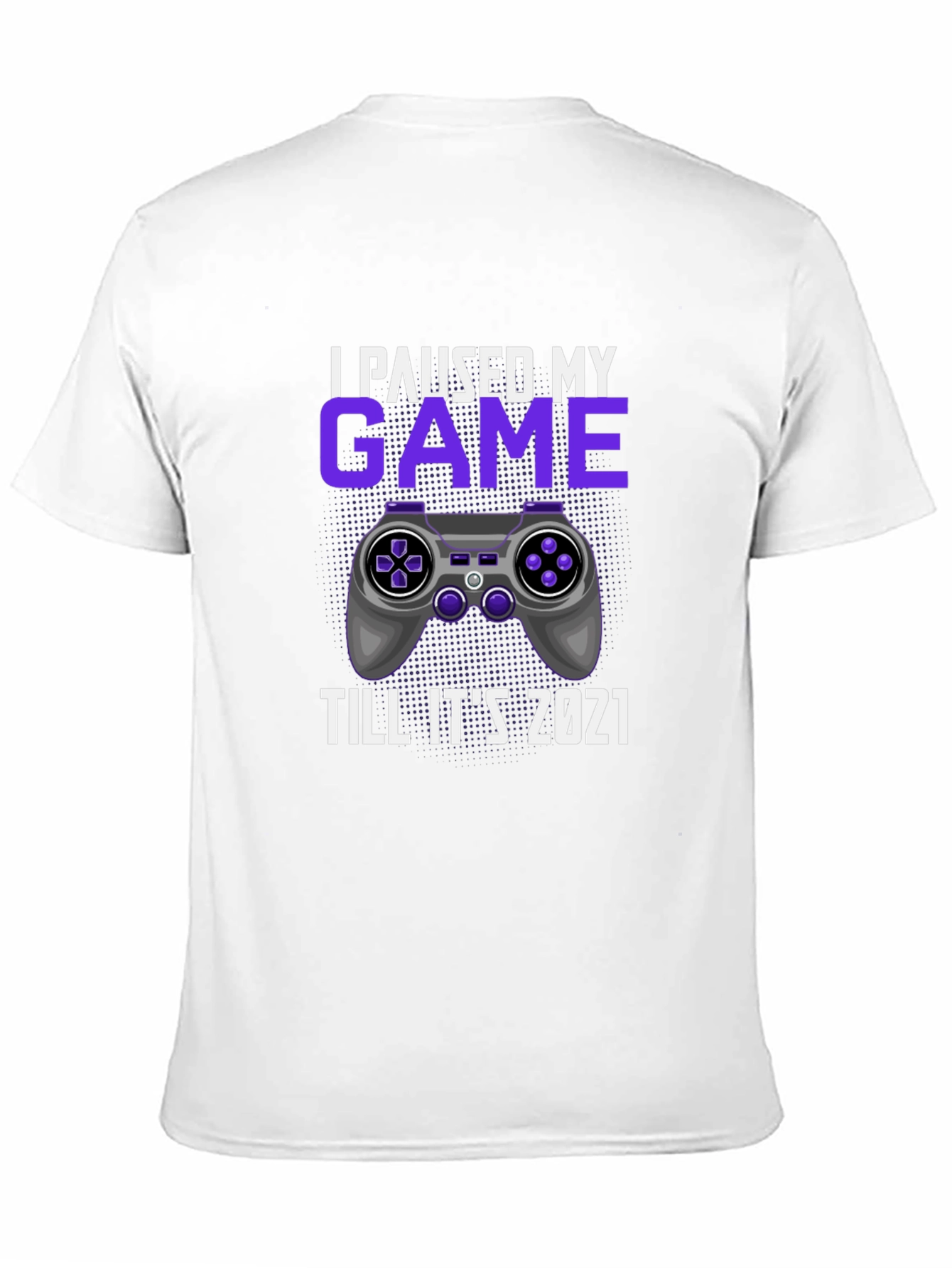 I Paused My Game Till Its 2021 T-Shirt