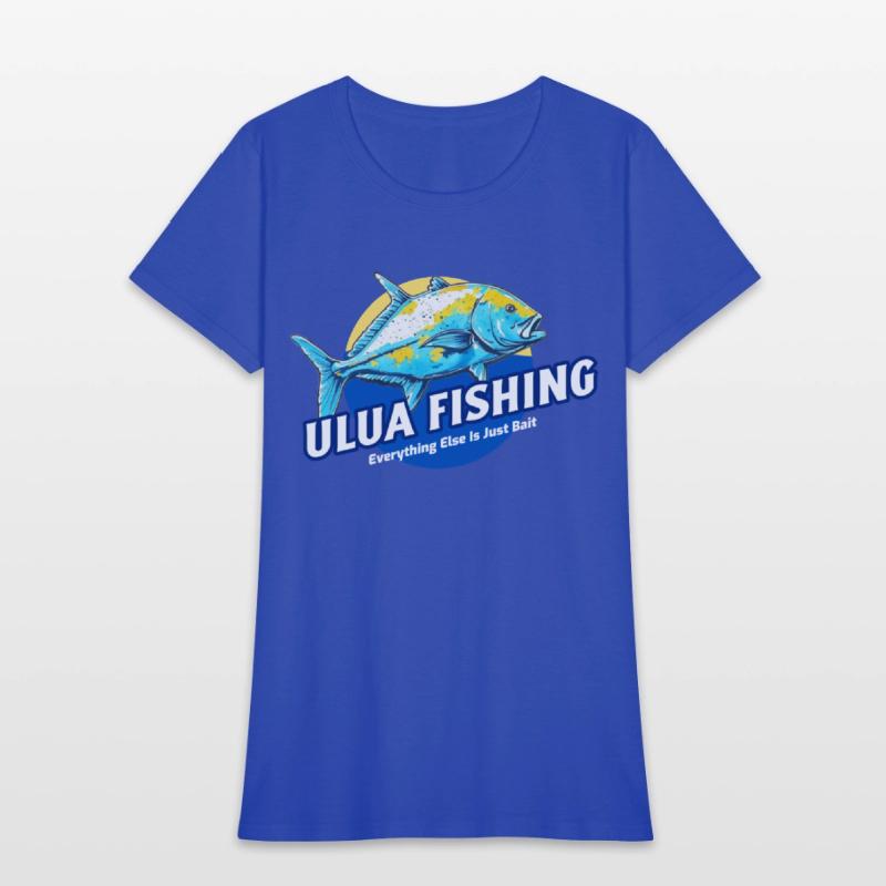 Everything Else Is Just Bait, Ulua Fishing Funny
