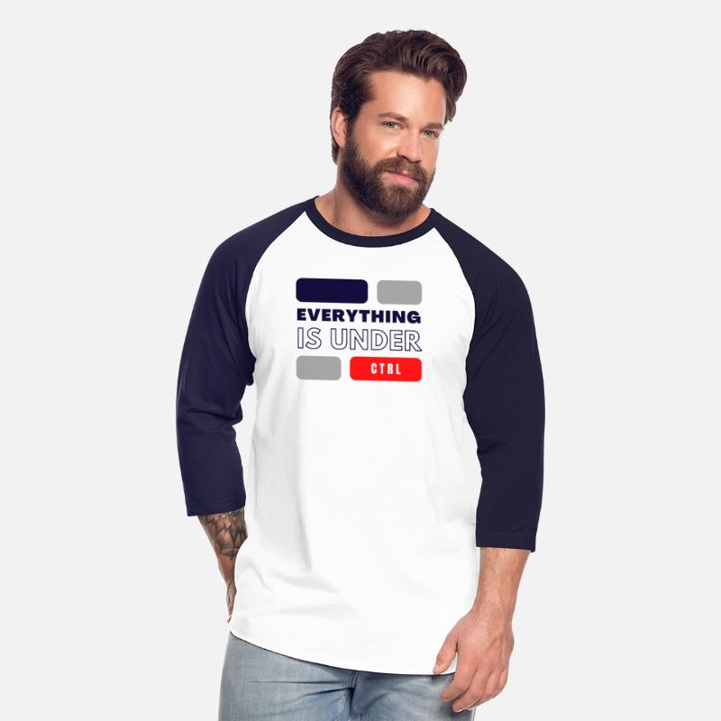 everything is under control shirt