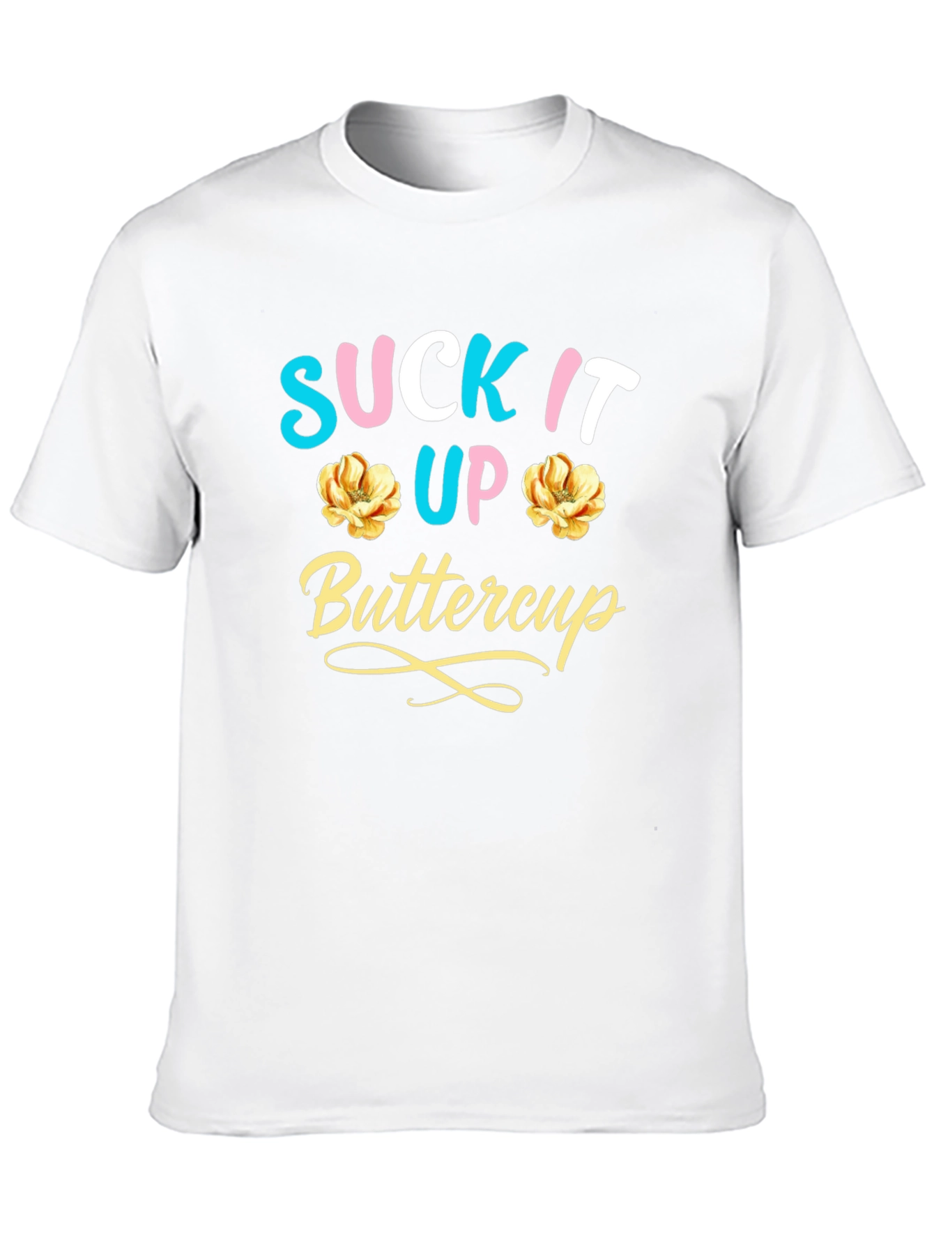Suck It Up Buttercup Graphic Tee - Black Cotton