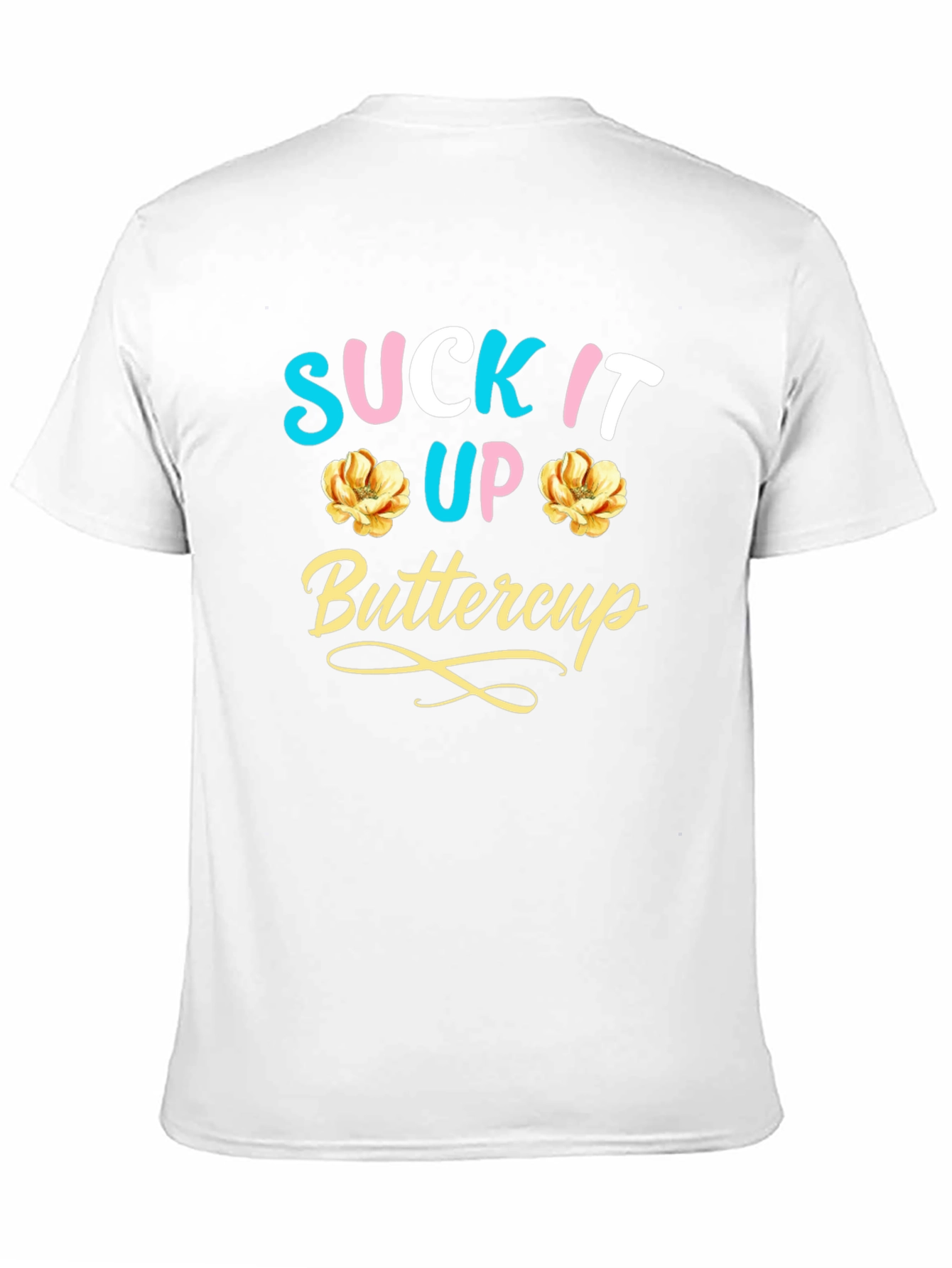 Suck It Up Buttercup Graphic Tee - Black Cotton