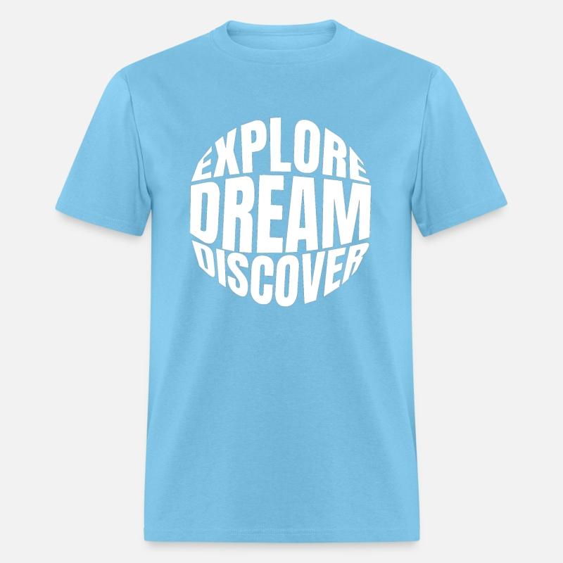EXPLORE DREAM DISCOVER