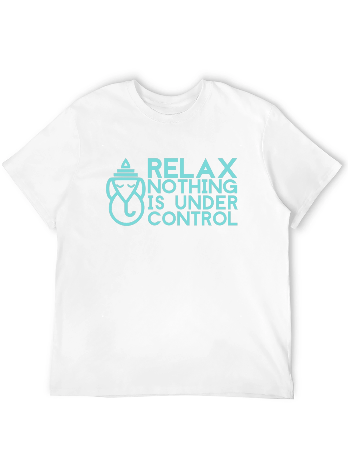 Relax Nothing Is Under Control Graphic Tee
