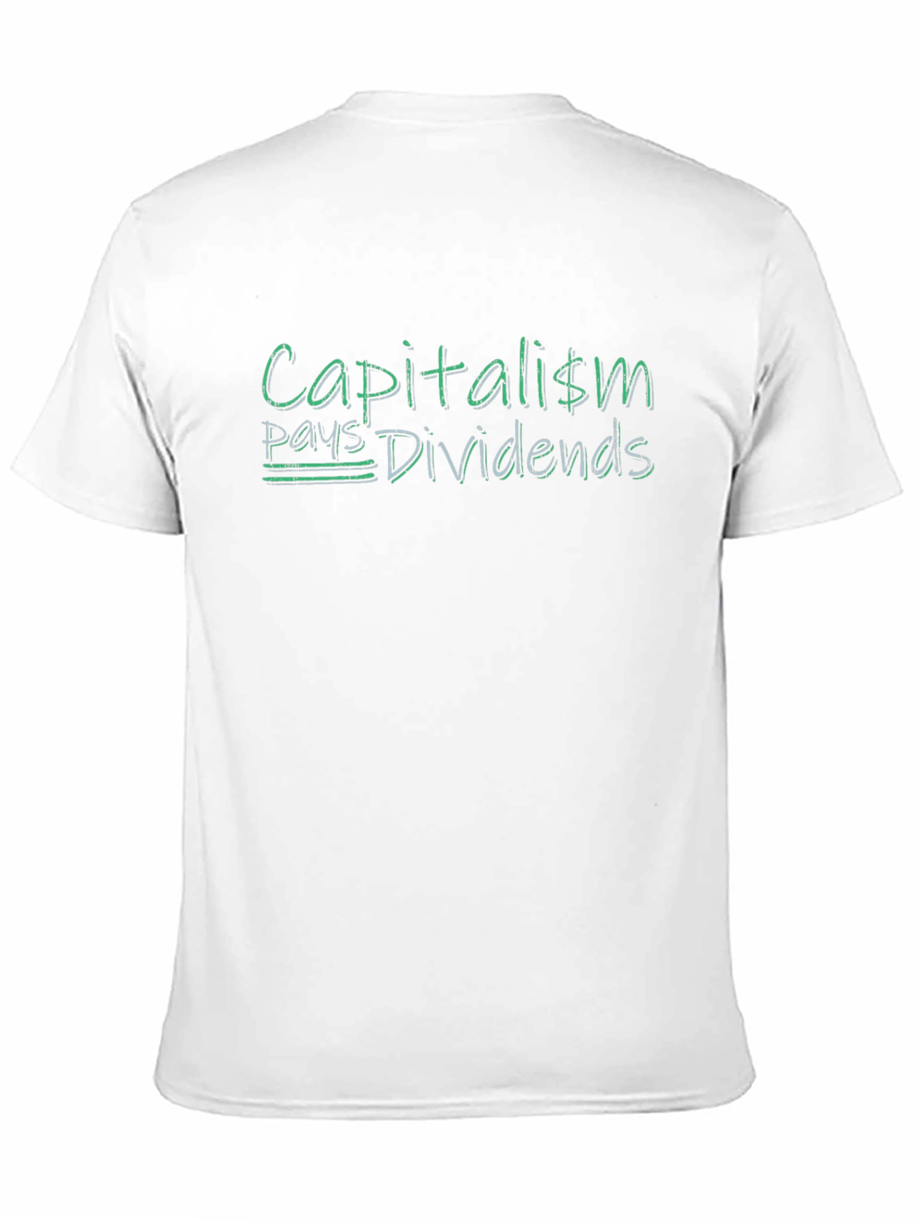 Capitalism Pays Dividends Graphic T-Shirt