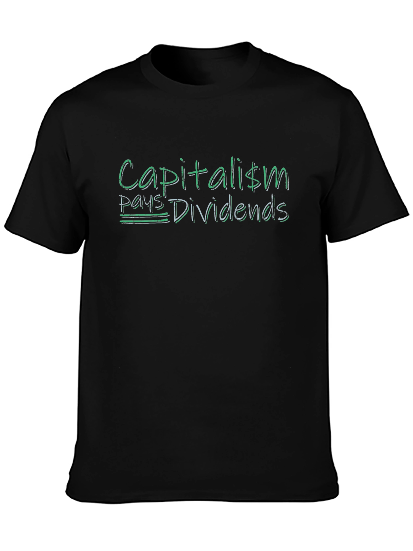 Capitalism Pays Dividends Graphic T-Shirt