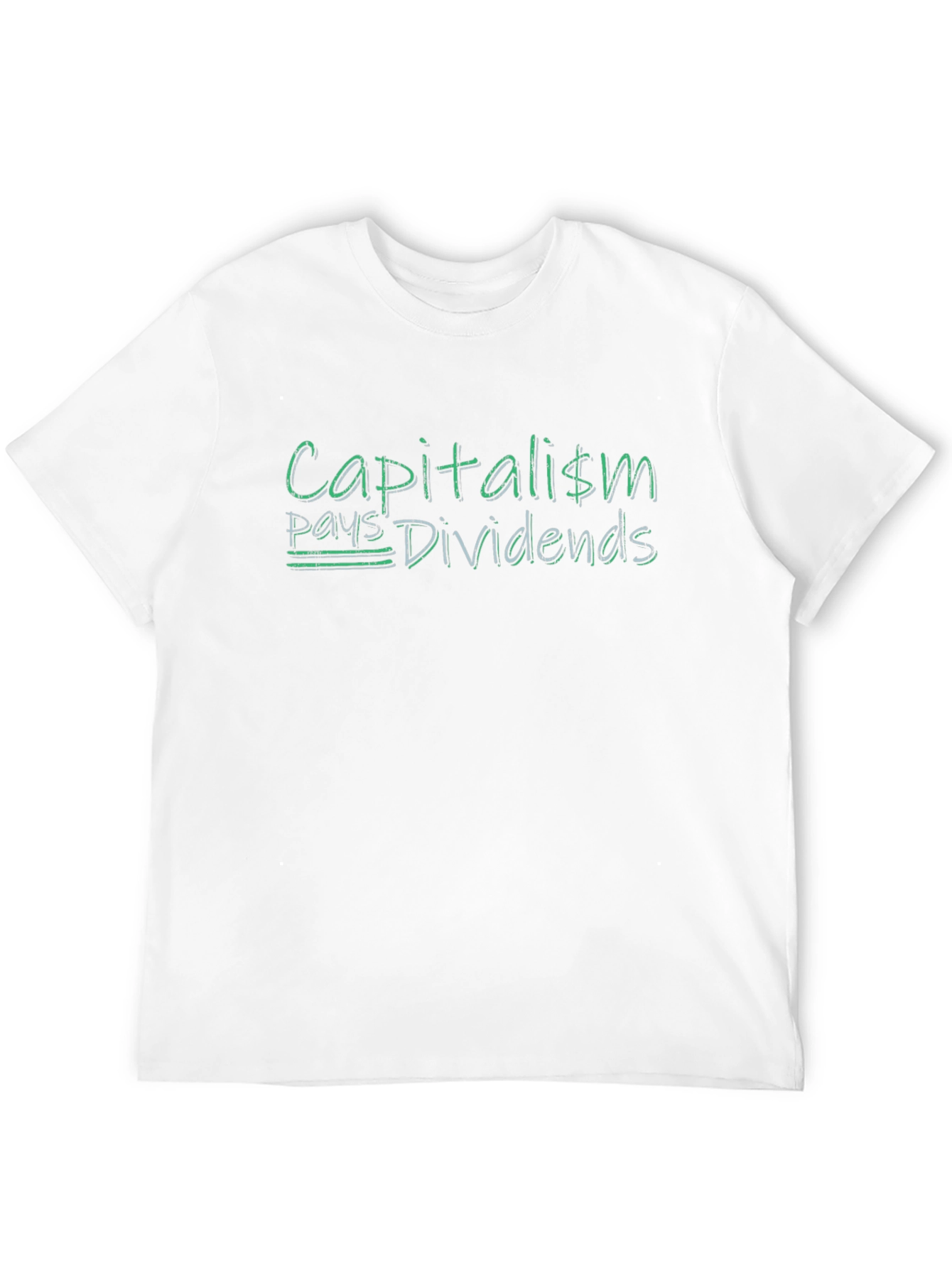 Capitalism Pays Dividends Graphic T-Shirt