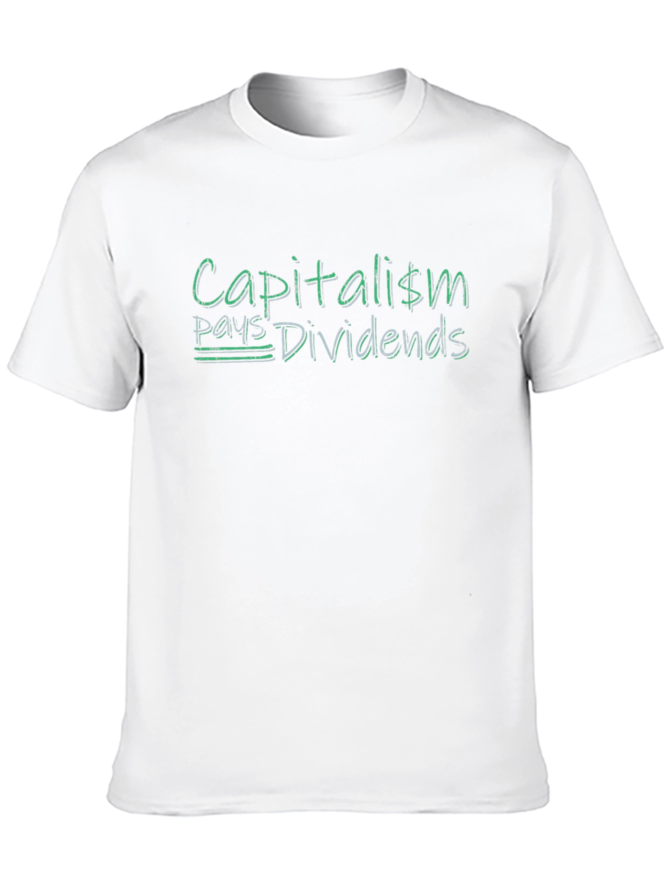 Capitalism Pays Dividends Graphic T-Shirt