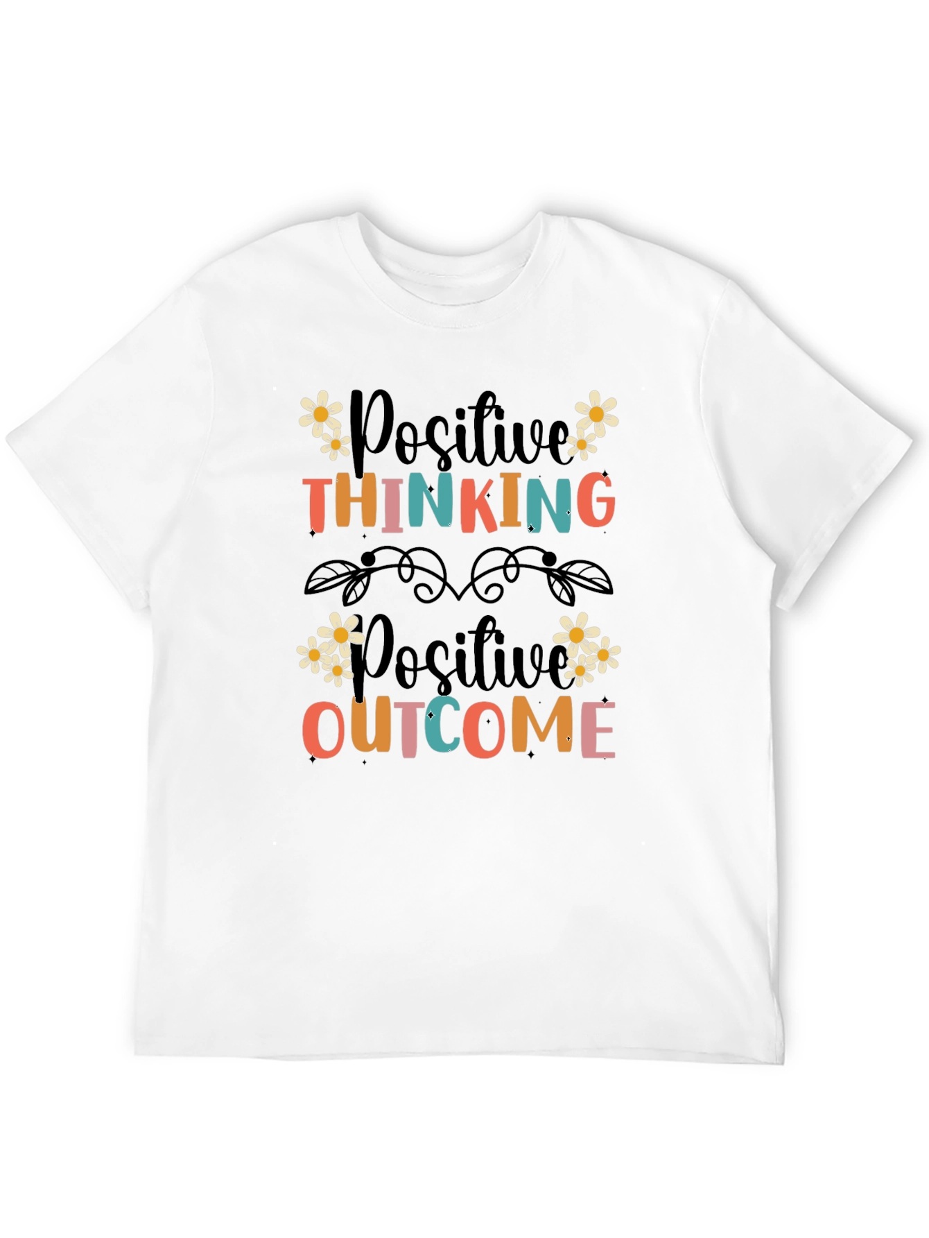 Positive Thinking Outcome Graphic T-Shirt