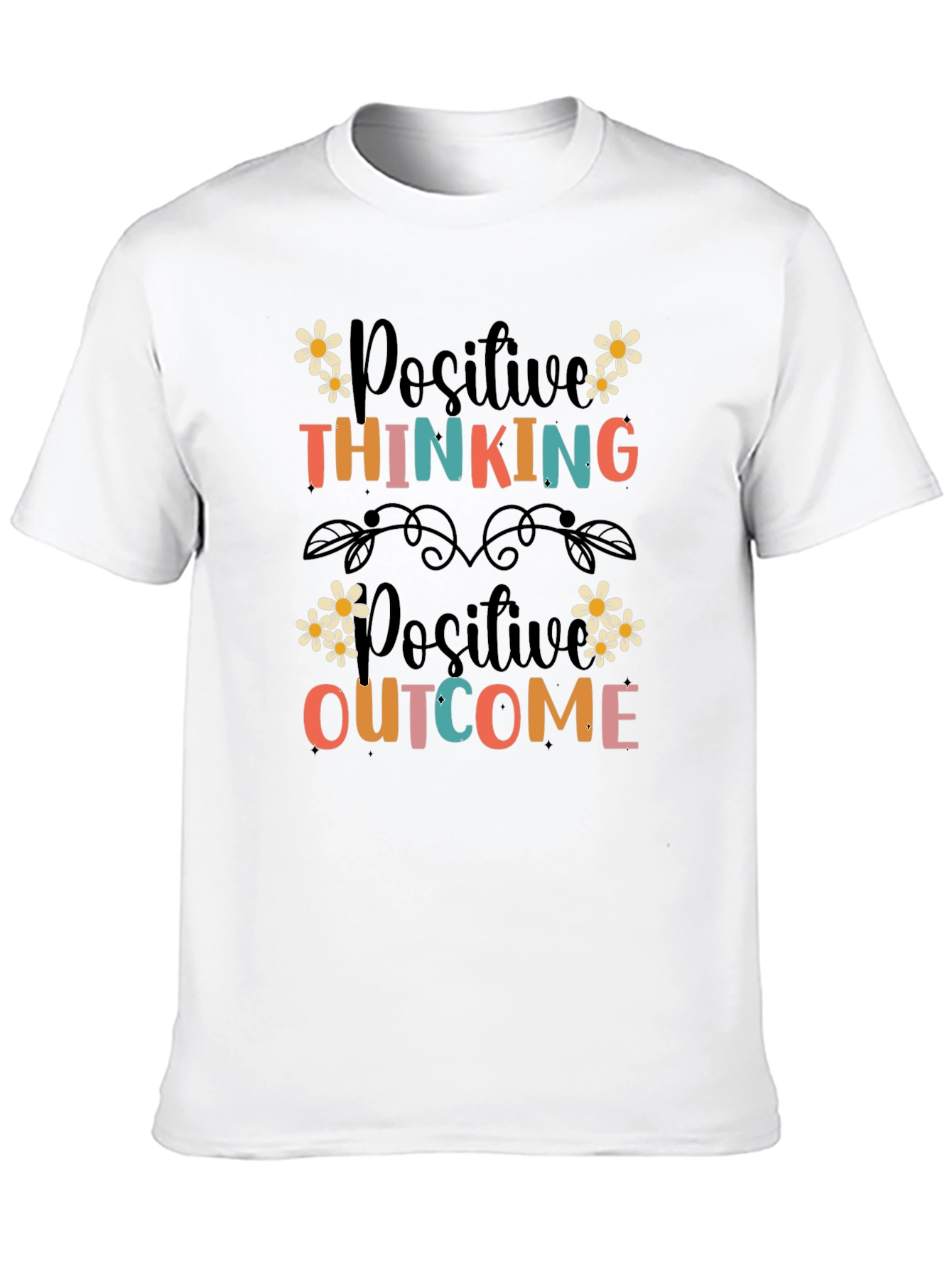 Positive Thinking Outcome Graphic T-Shirt