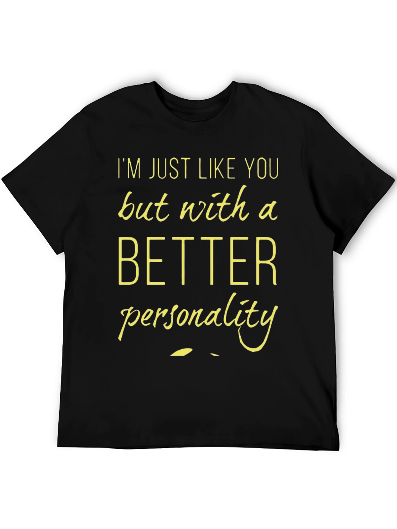 Funny Personality T-Shirt