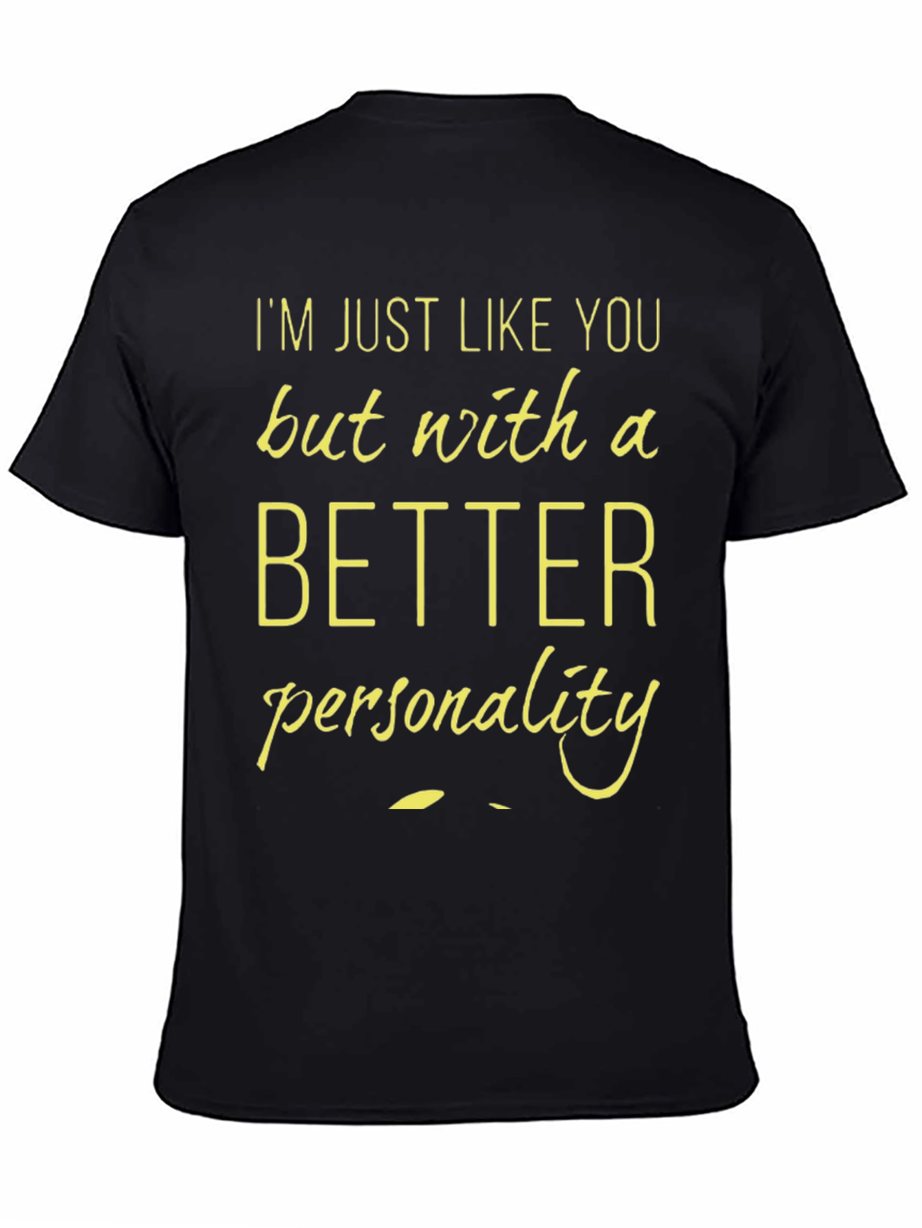 Funny Personality T-Shirt