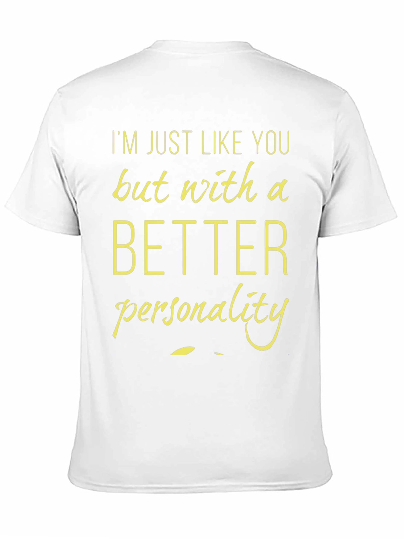 Funny Personality T-Shirt