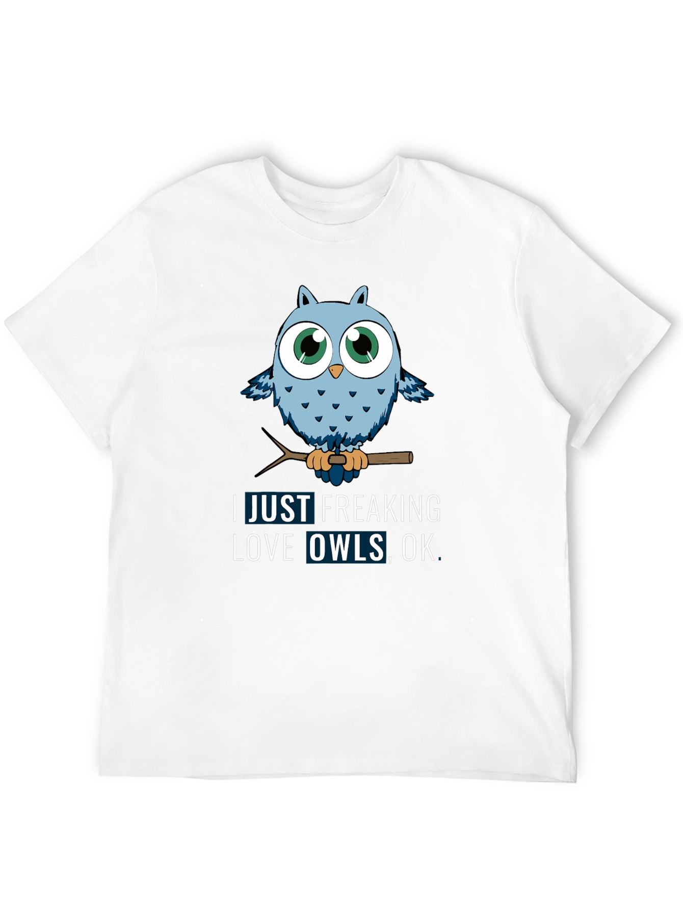 Owl Lover Graphic Tee - Just Freaking Love Owls