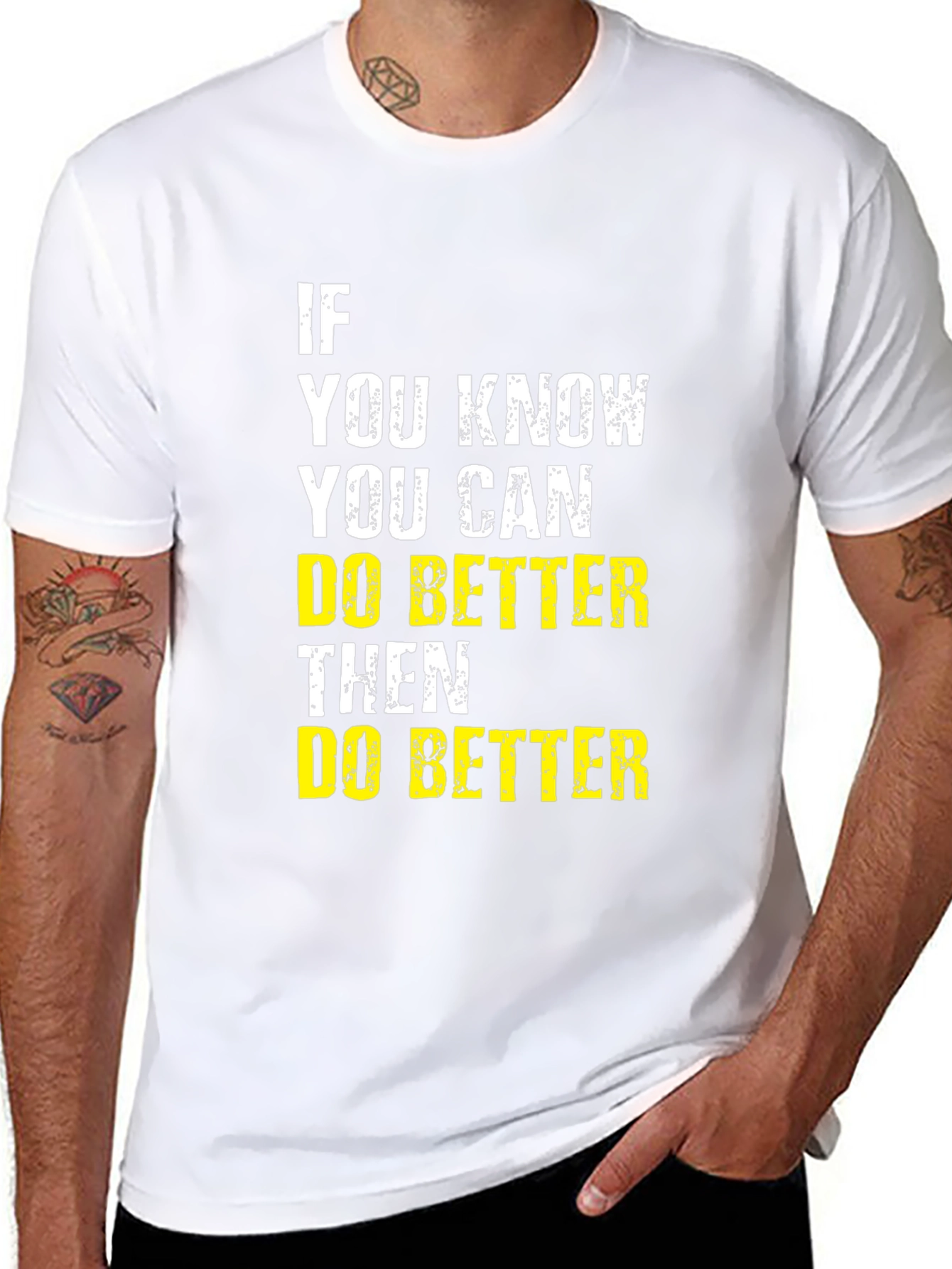 Motivational Do Better Graphic Tee