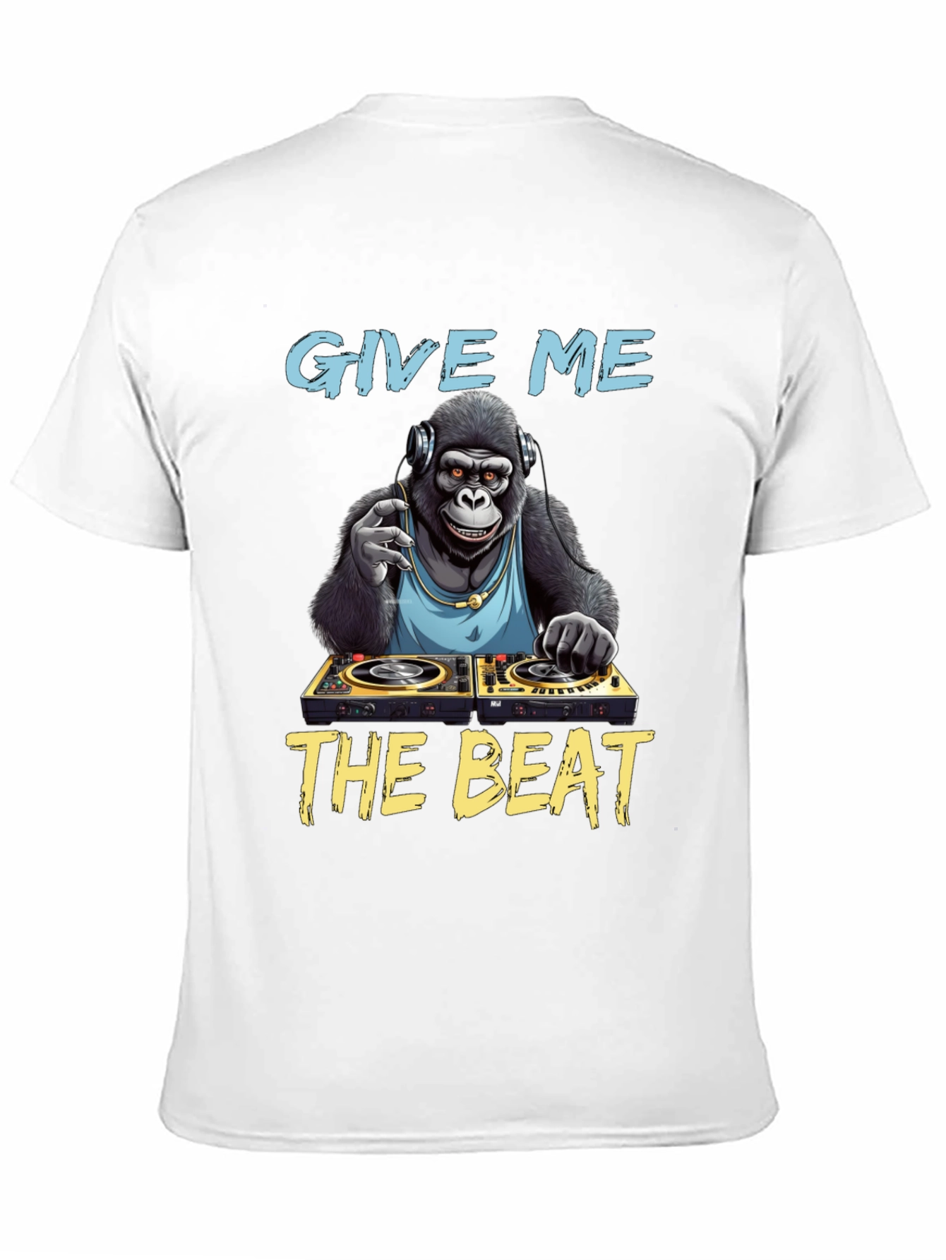 DJ Gorilla T-Shirt: Give Me The Beat!