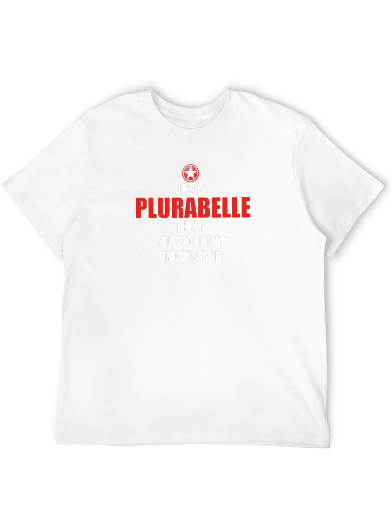 Its a Plurabelle Thing T-Shirt