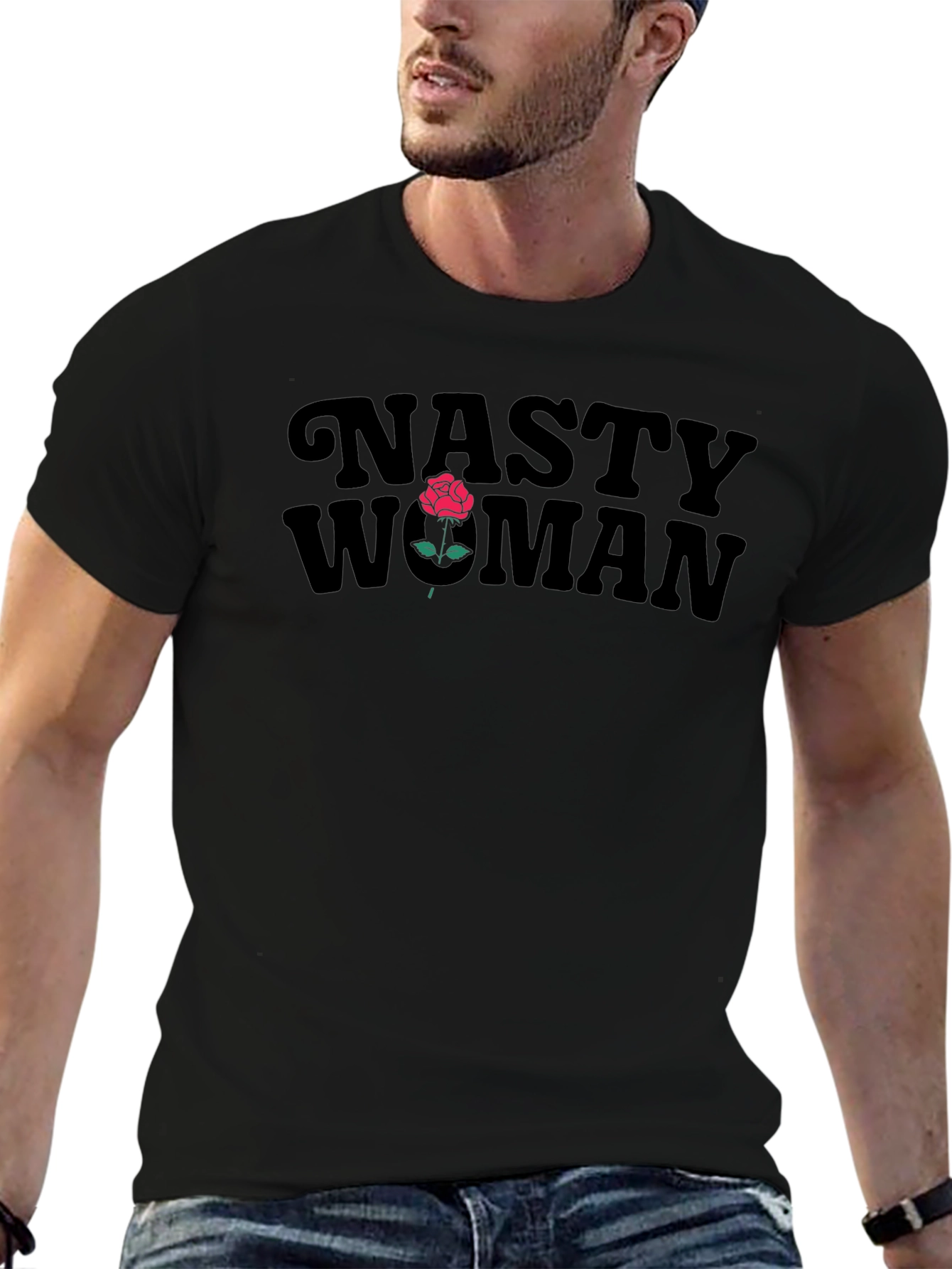 Nasty Woman T-Shirt with Rose Design