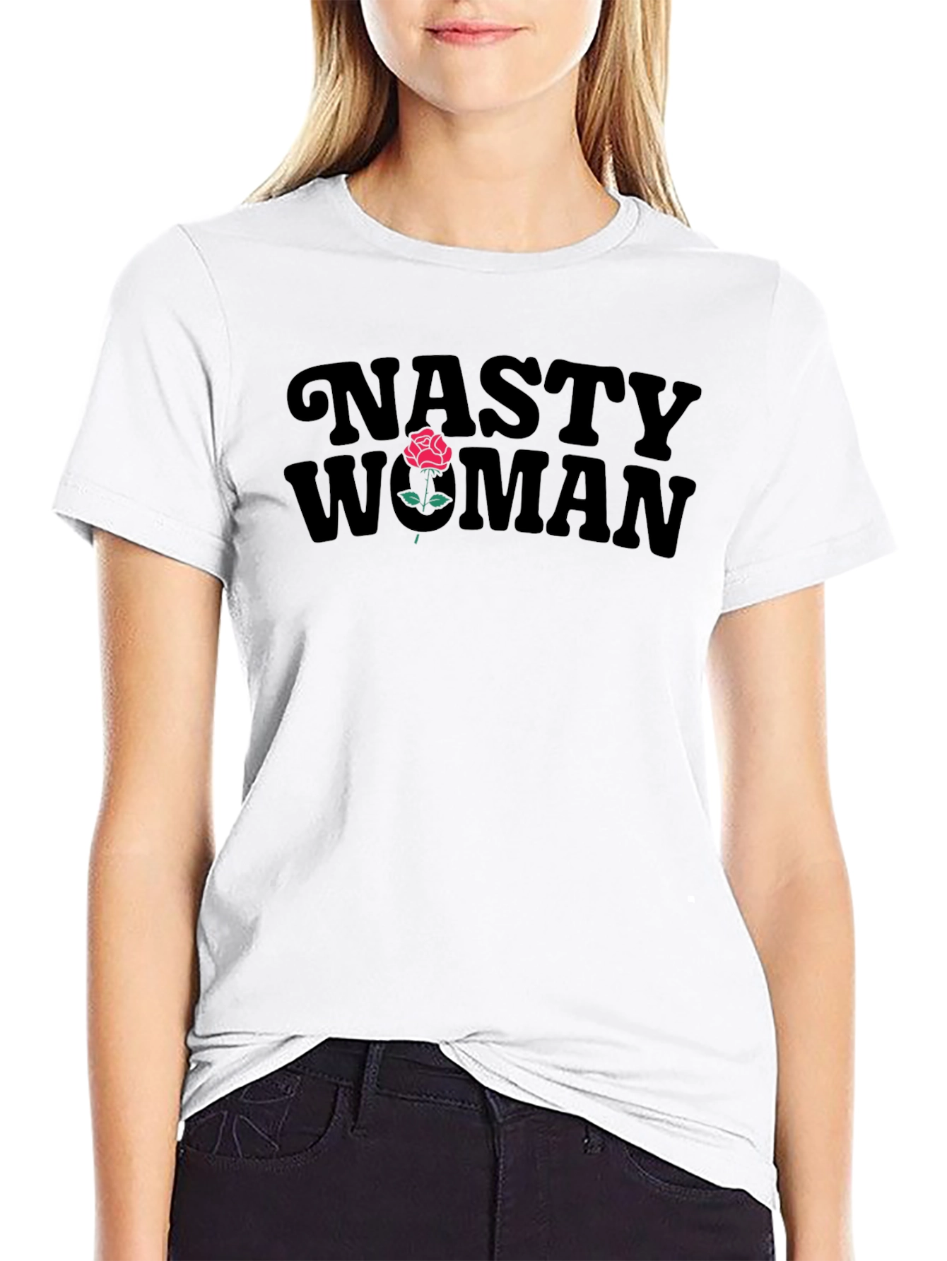 Nasty Woman T-Shirt with Rose Design