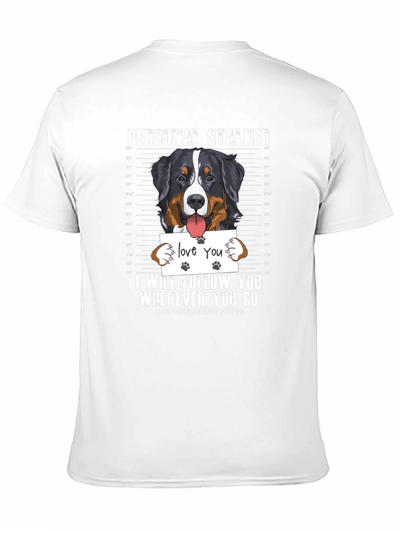 Personal Stalker Dog T-Shirt - Funny Pet Lover Tee