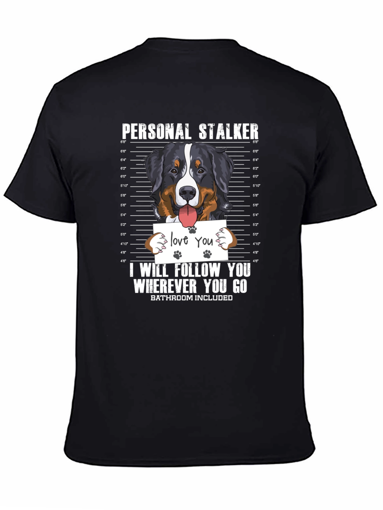 Personal Stalker Dog T-Shirt - Funny Pet Lover Tee
