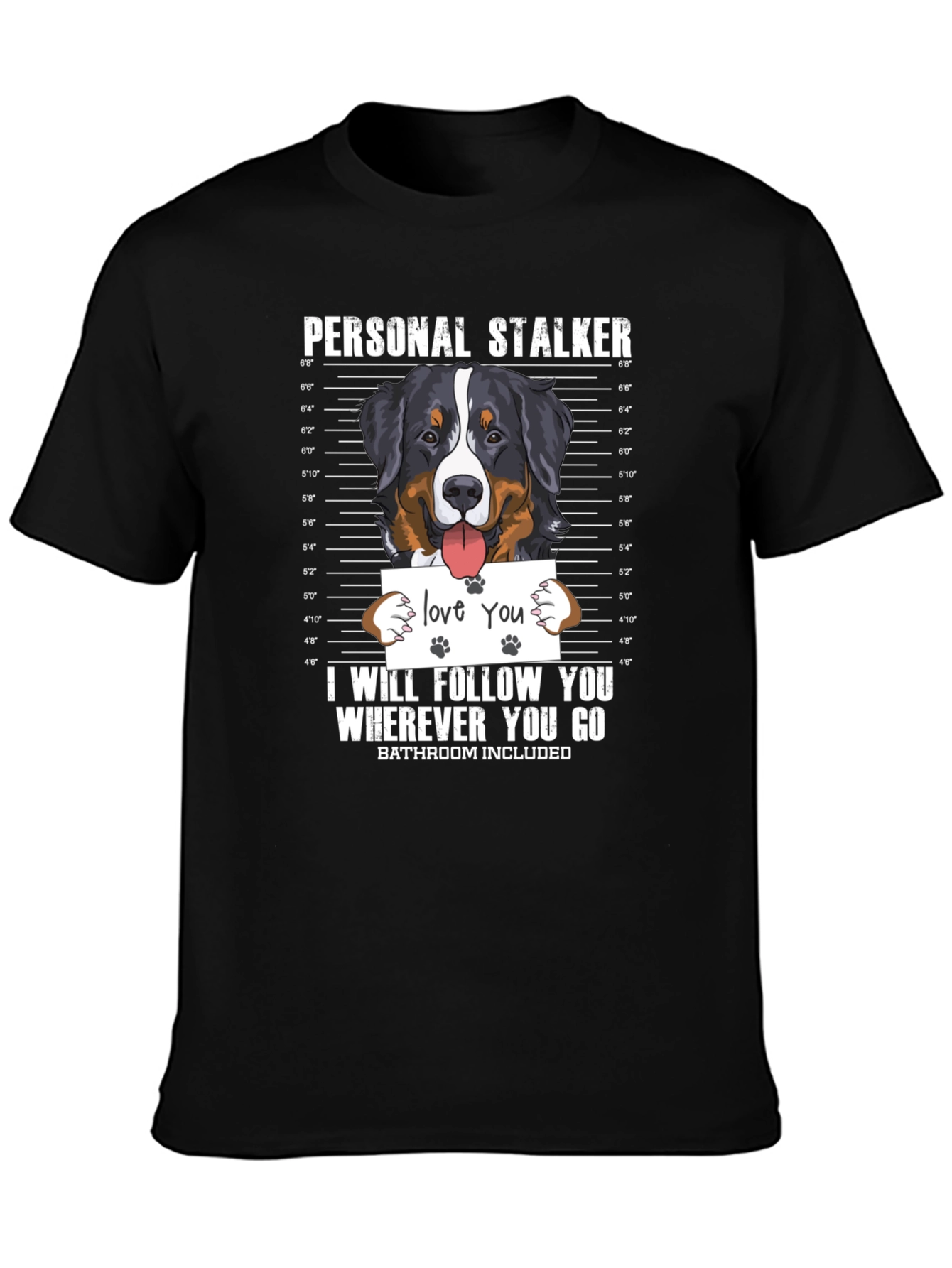 Personal Stalker Dog T-Shirt - Funny Pet Lover Tee