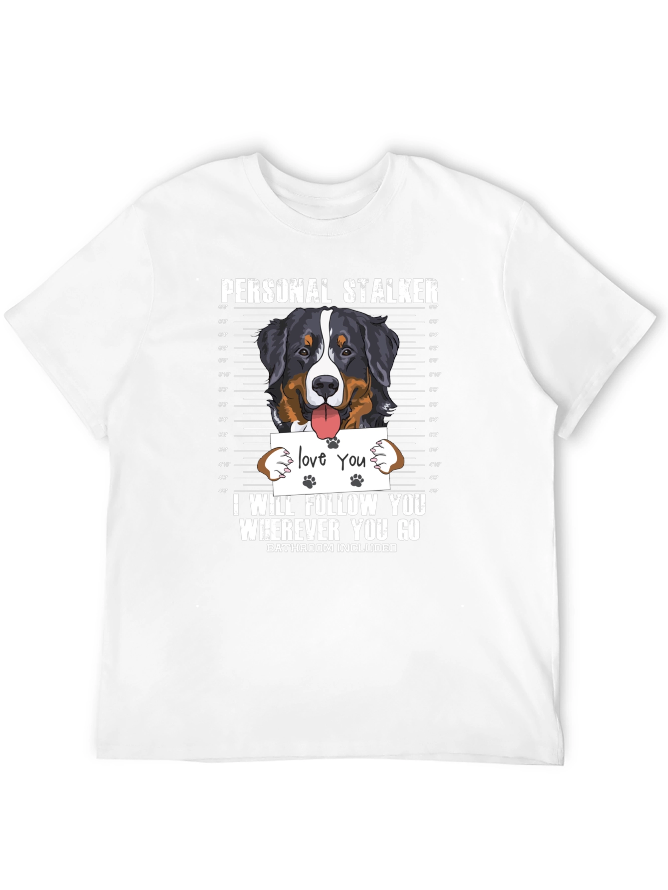 Personal Stalker Dog T-Shirt - Funny Pet Lover Tee