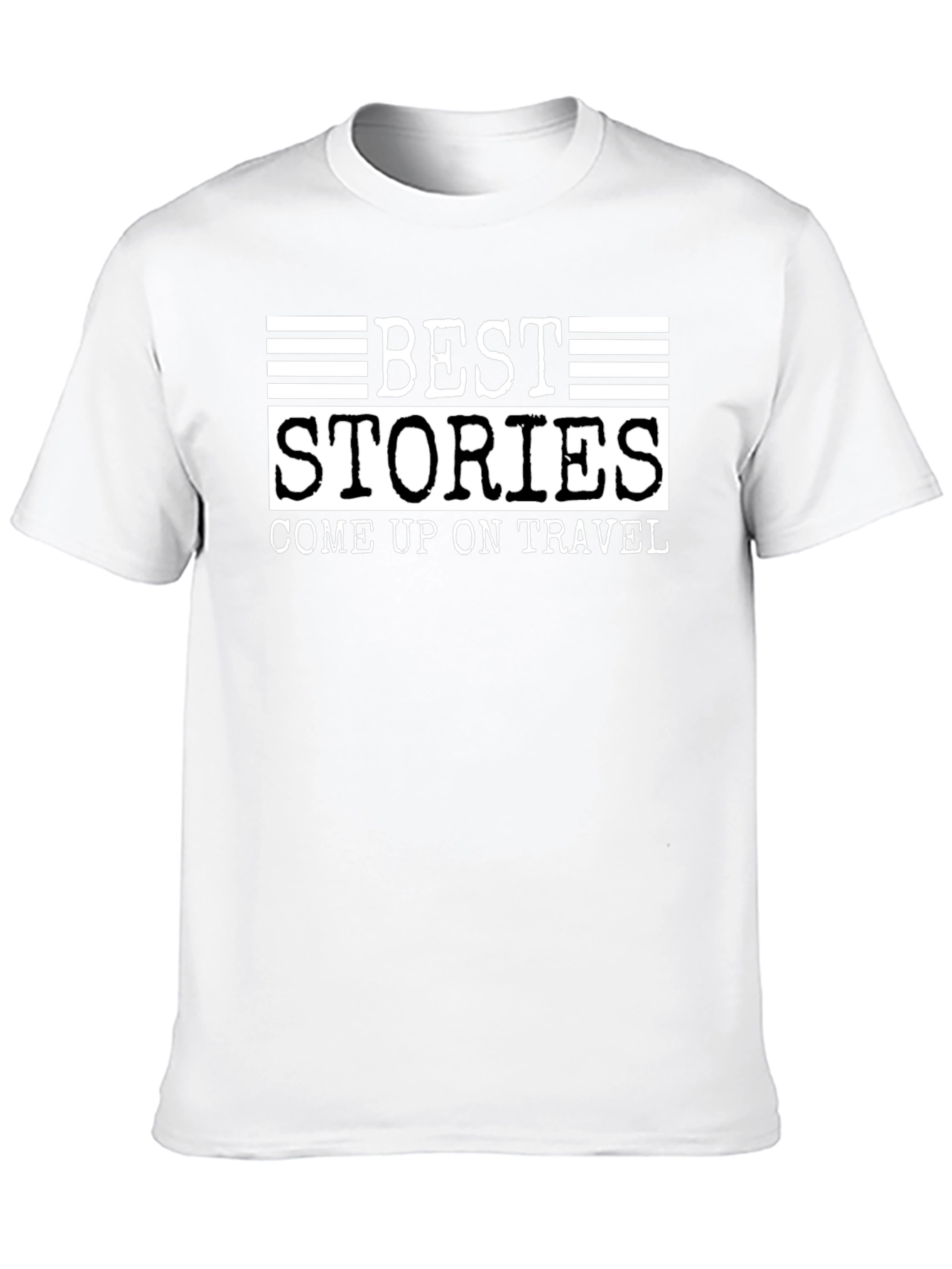 Best Stories Come Up On Travel T-Shirt