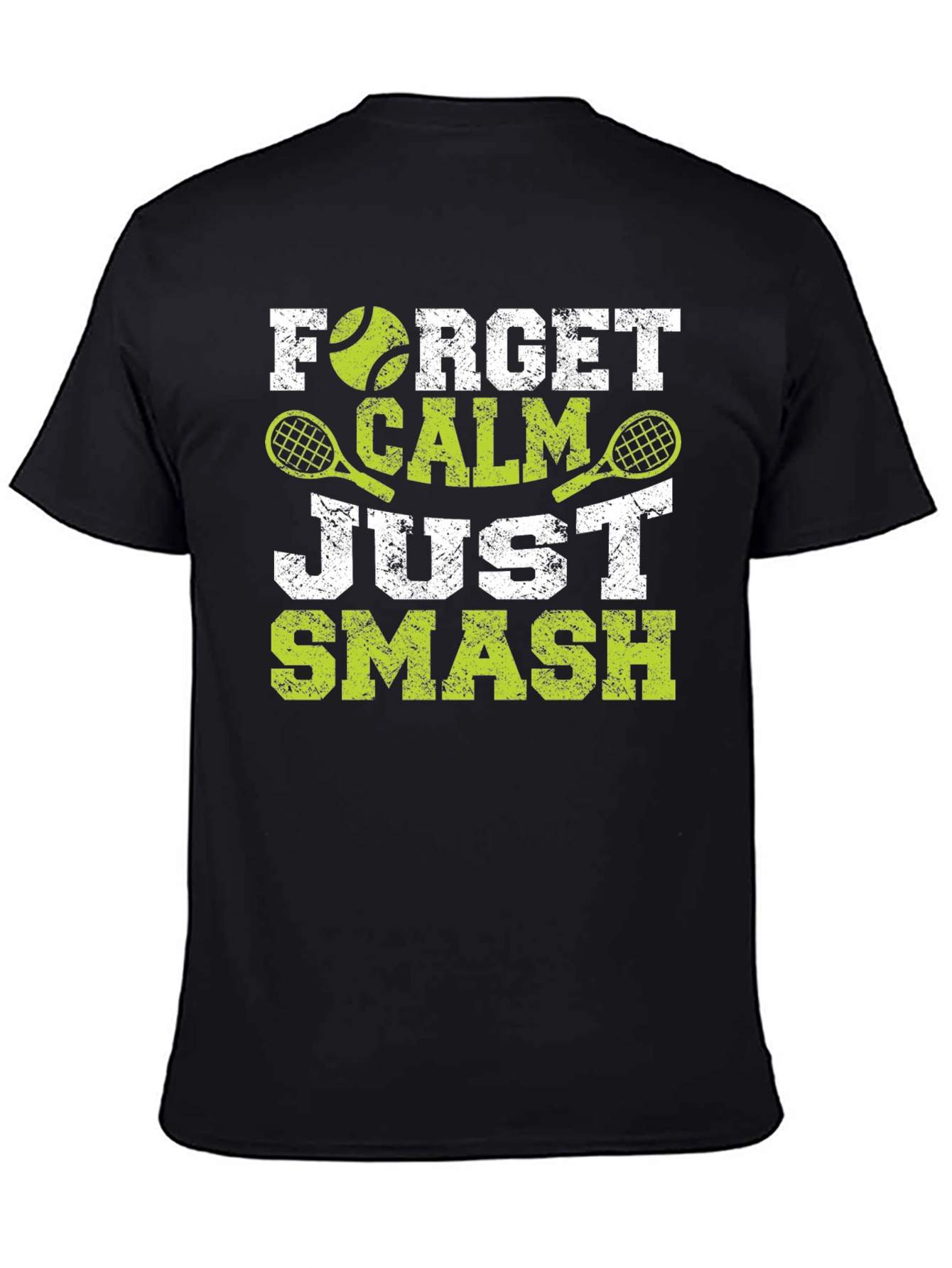 Forget Calm Just Smash Tennis T-Shirt