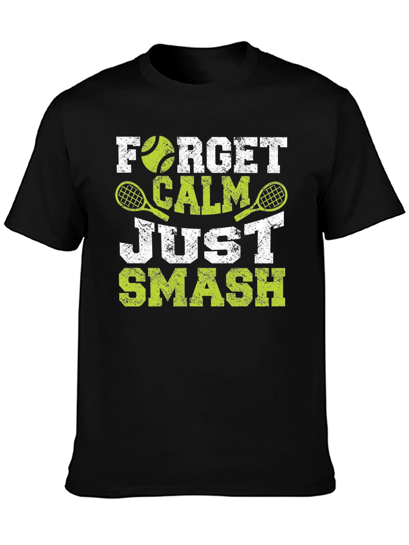 Forget Calm Just Smash Tennis T-Shirt
