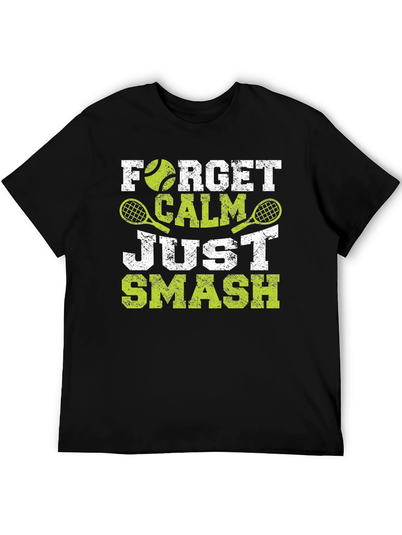 Forget Calm Just Smash Tennis T-Shirt