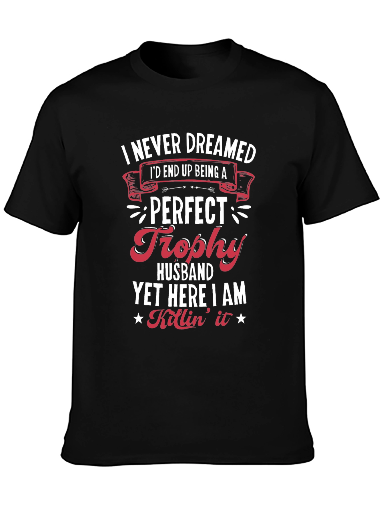 Perfect Trophy Husband Black Graphic T-Shirt