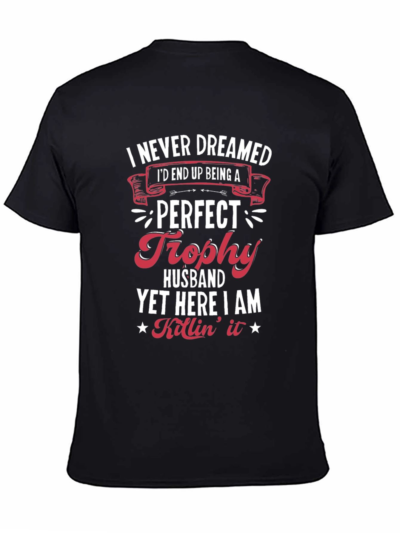 Perfect Trophy Husband Black Graphic T-Shirt