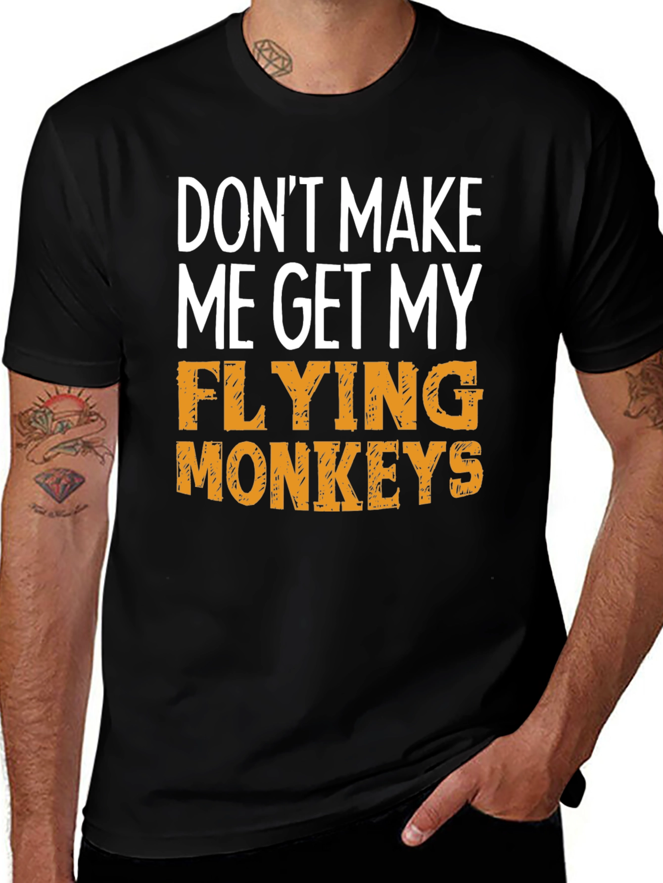 Dont Make Me Get My Flying Monkeys T-Shirt