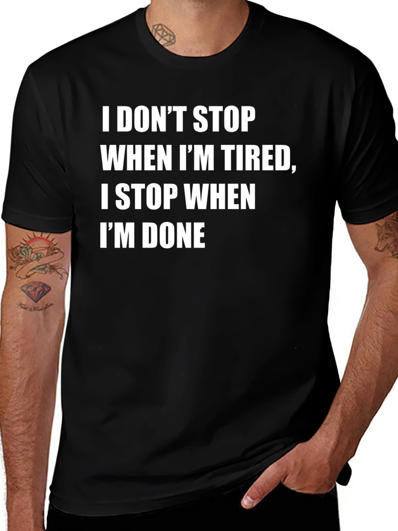 Motivational T-Shirt: I Stop When Im Done