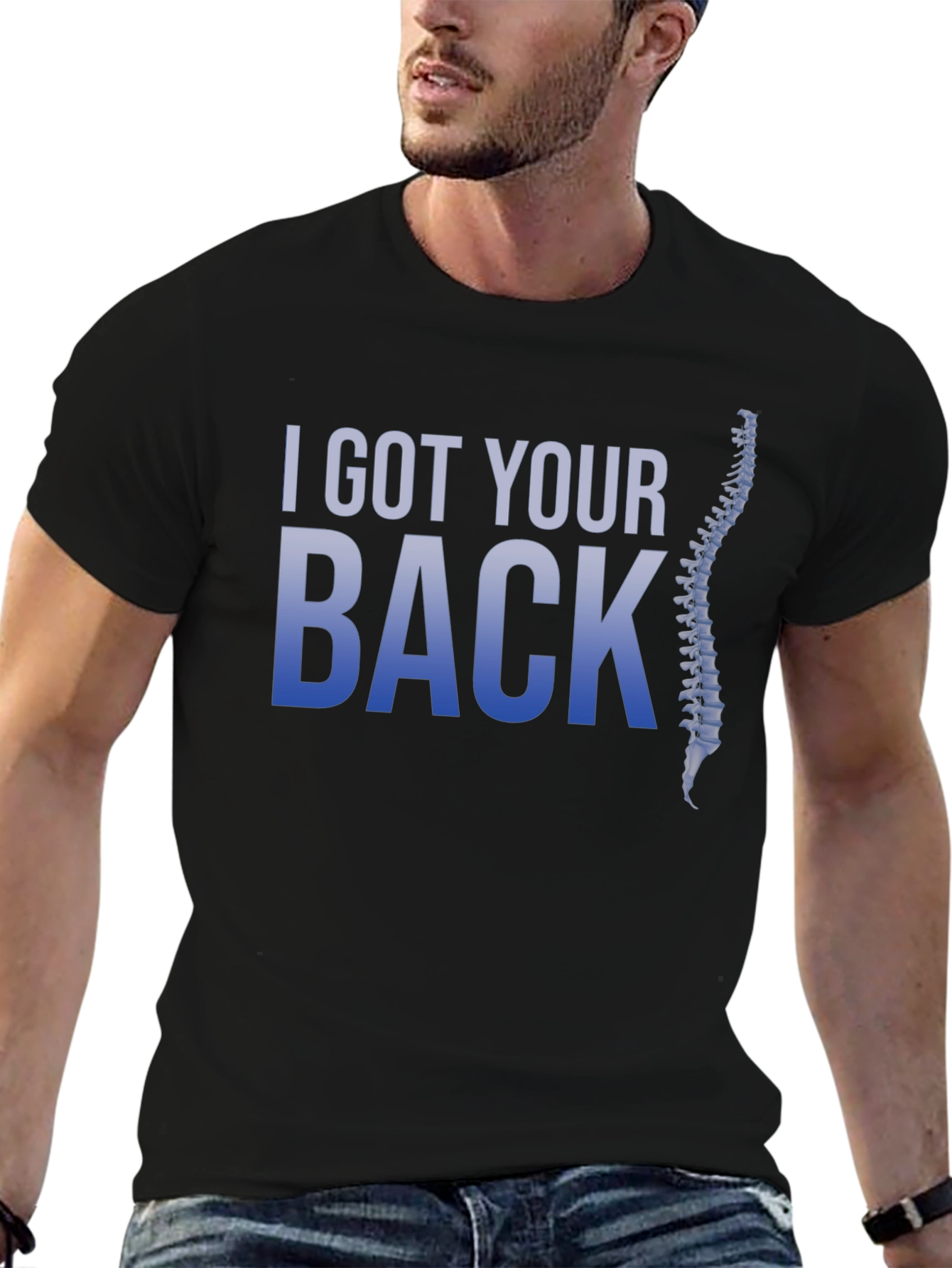 I Got Your Back T-Shirt - Chiropractic Spine Design