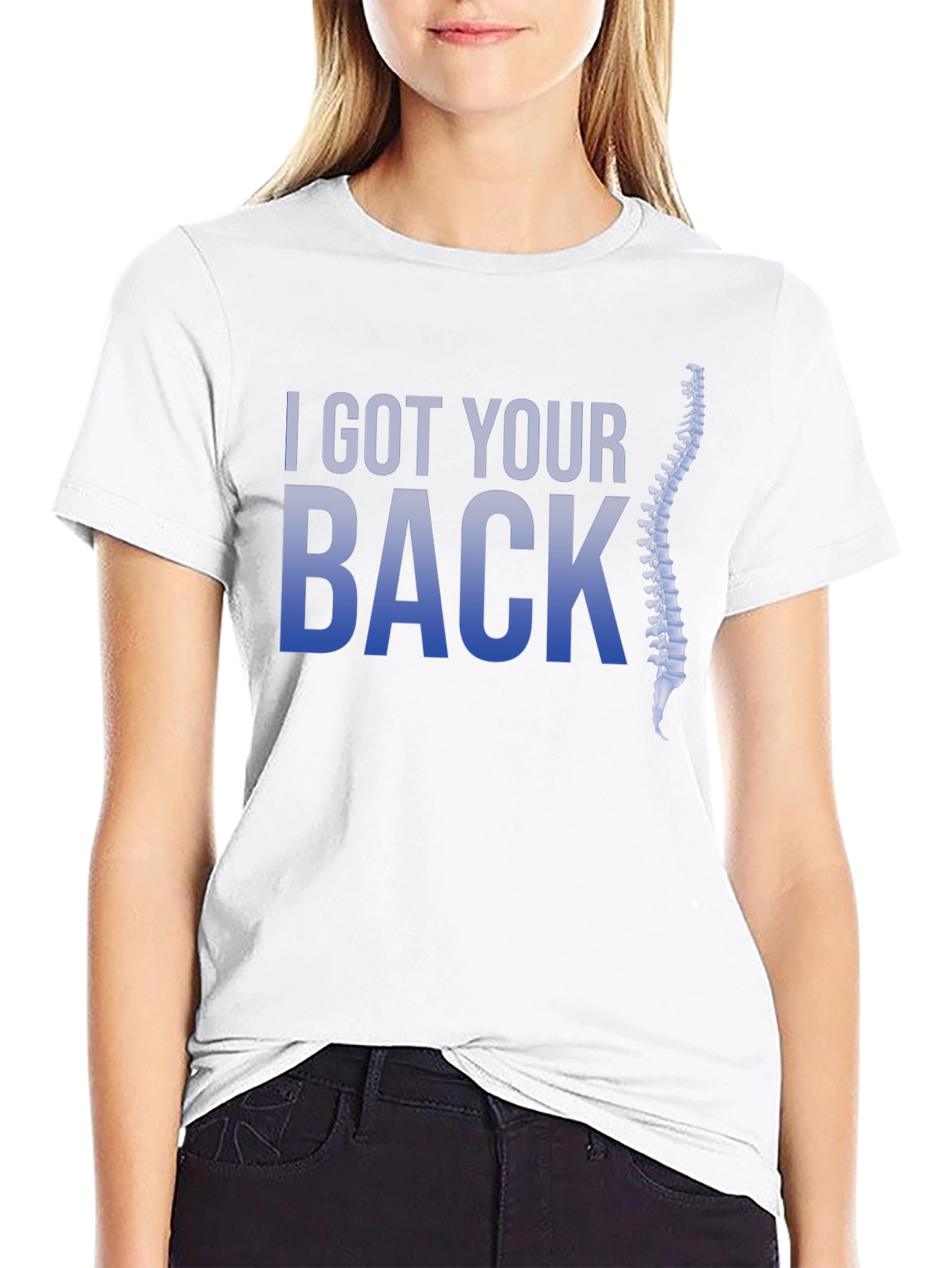 I Got Your Back T-Shirt - Chiropractic Spine Design