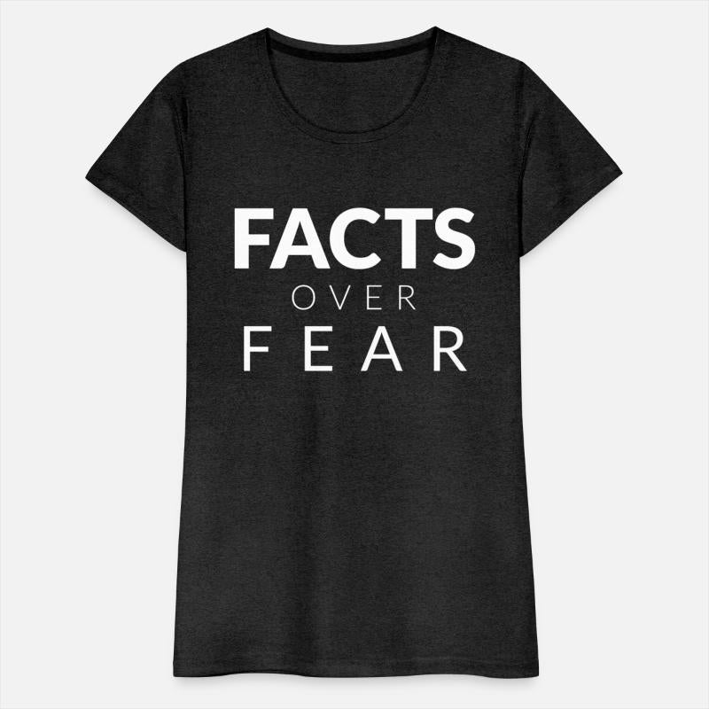 Facts Over Fear