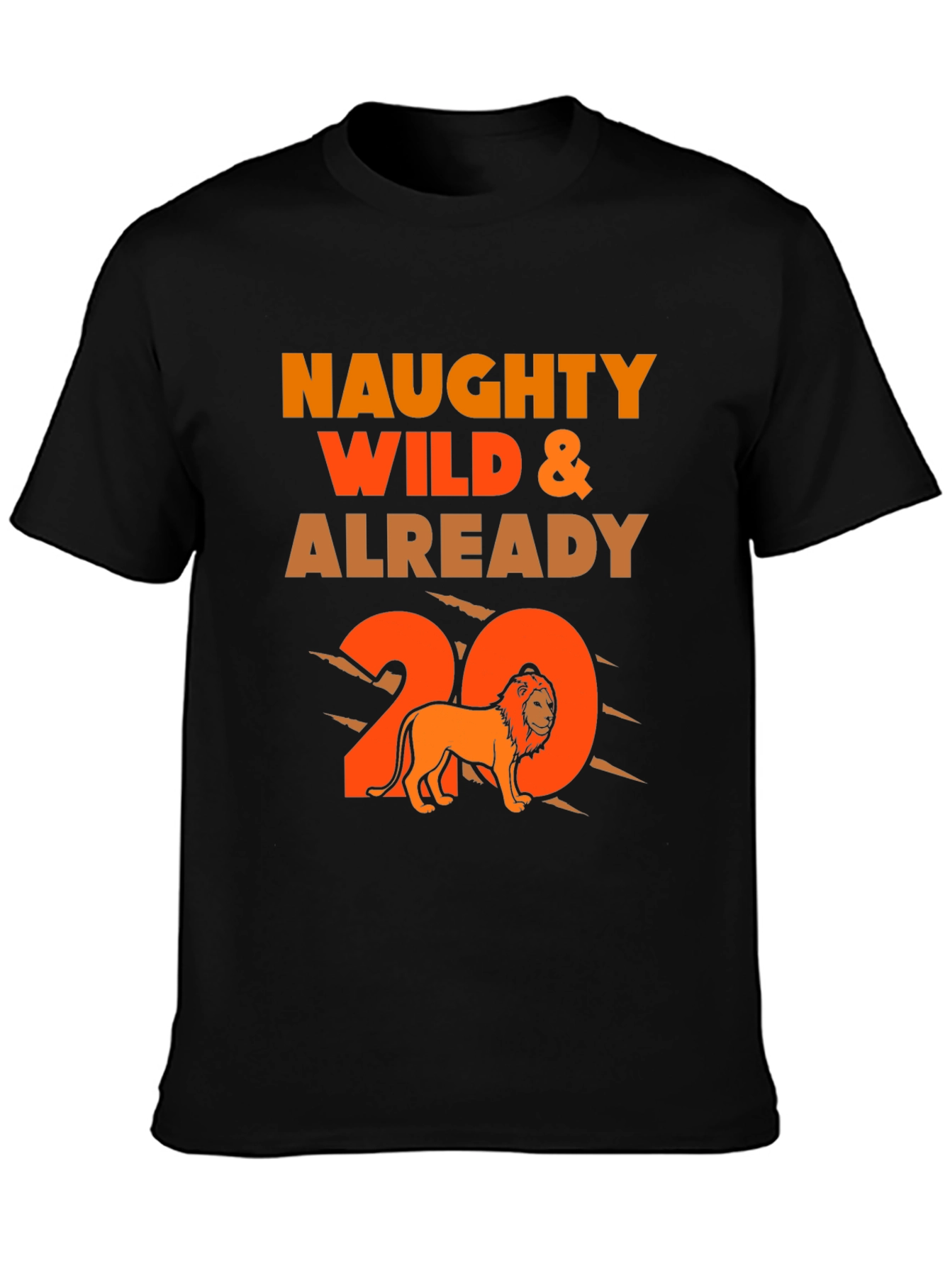 Naughty Wild & Already 20 T-Shirt Lion Graphic