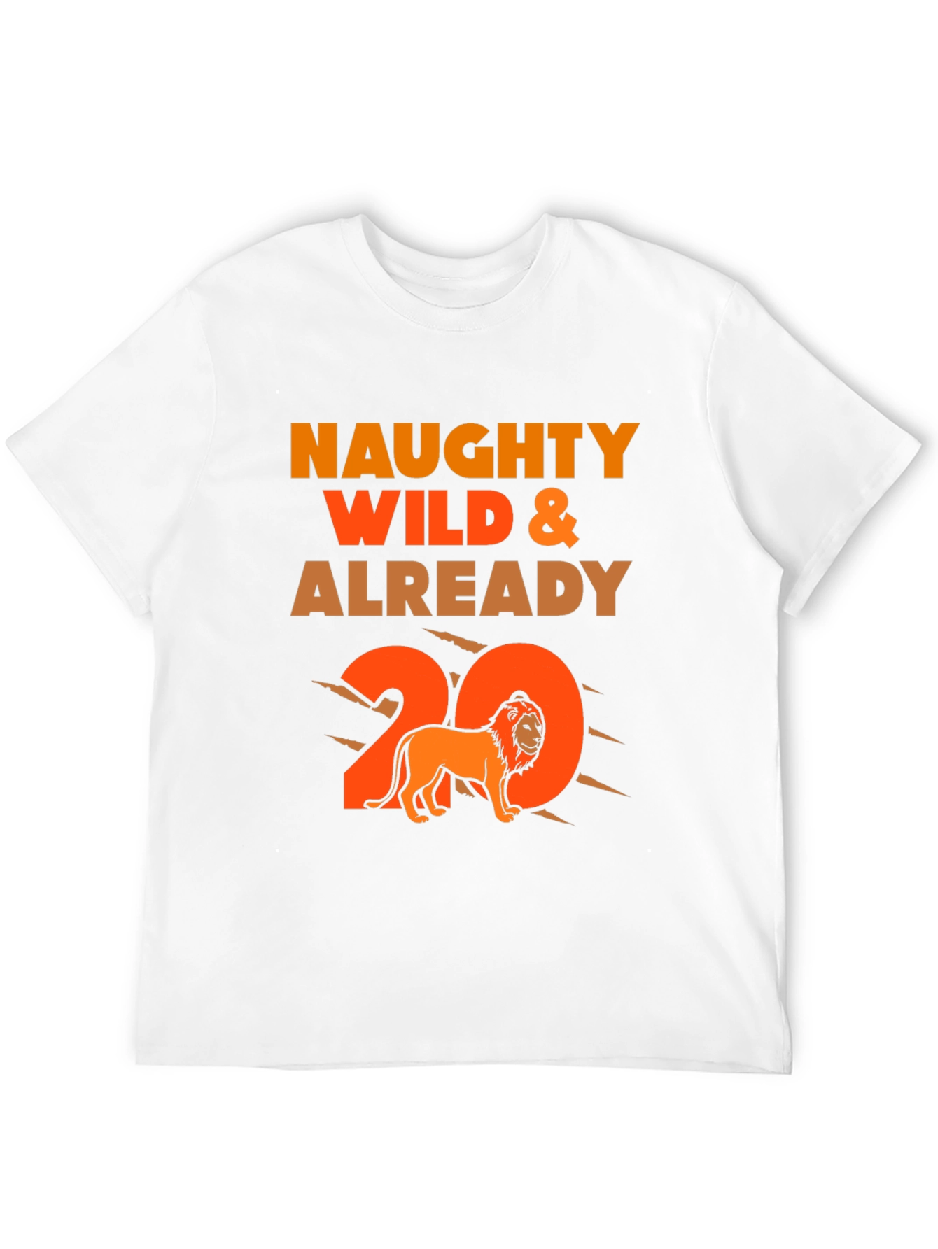 Naughty Wild & Already 20 T-Shirt Lion Graphic