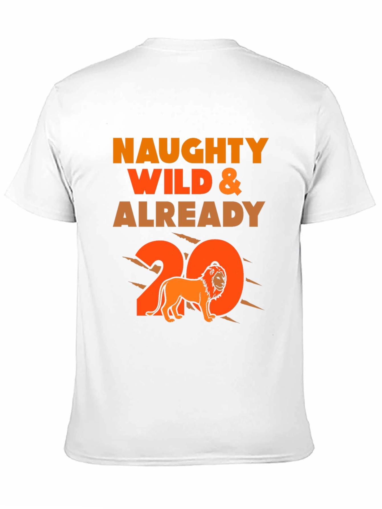 Naughty Wild & Already 20 T-Shirt Lion Graphic