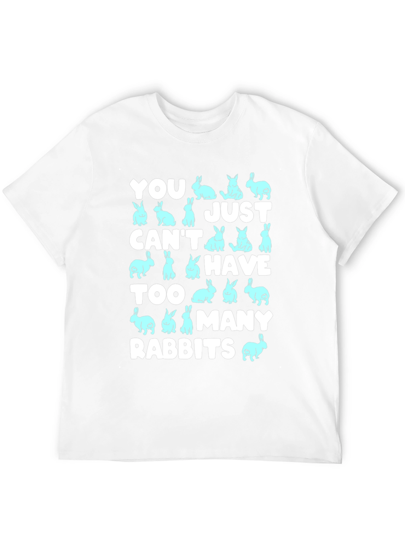 You Cant Have Too Many Rabbits Graphic Tee