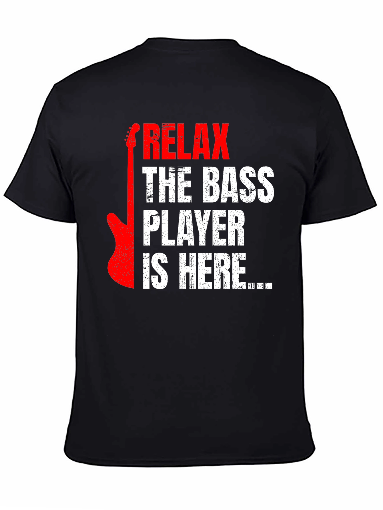 Relax Bass Player Here Graphic Tee