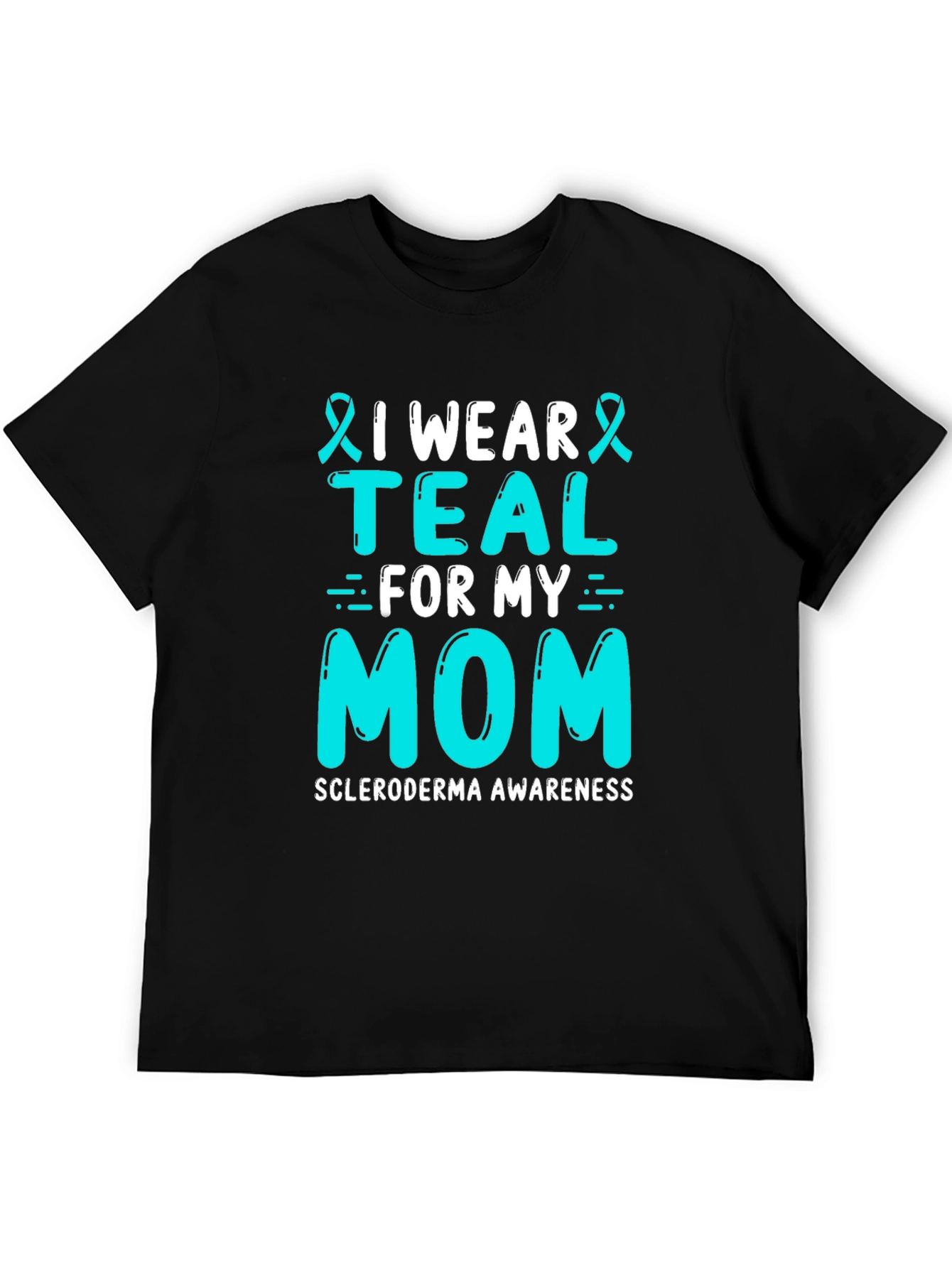 Teal For My Mom Awareness T-Shirt
