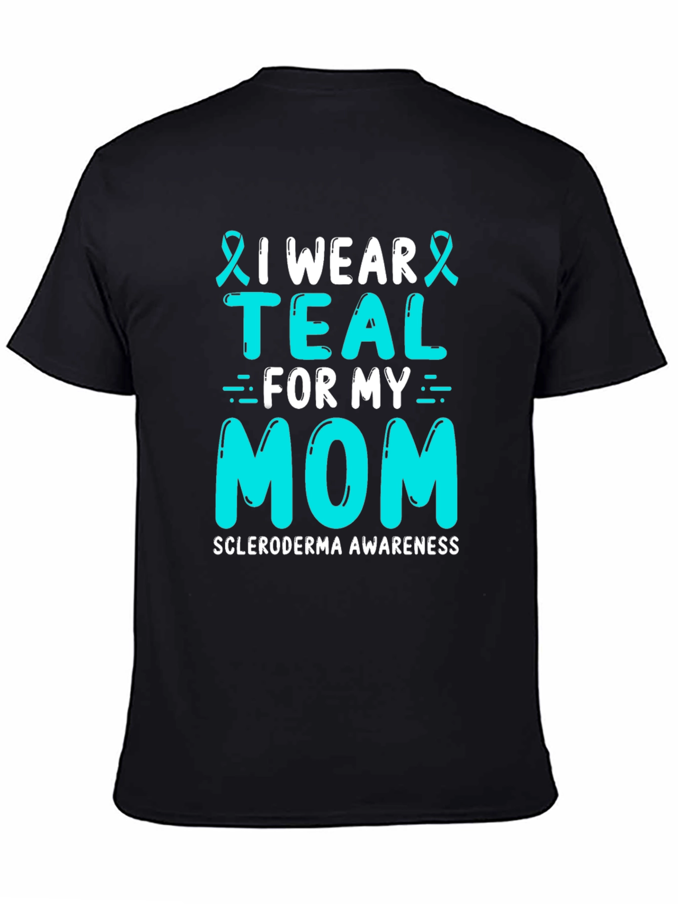 Teal For My Mom Awareness T-Shirt